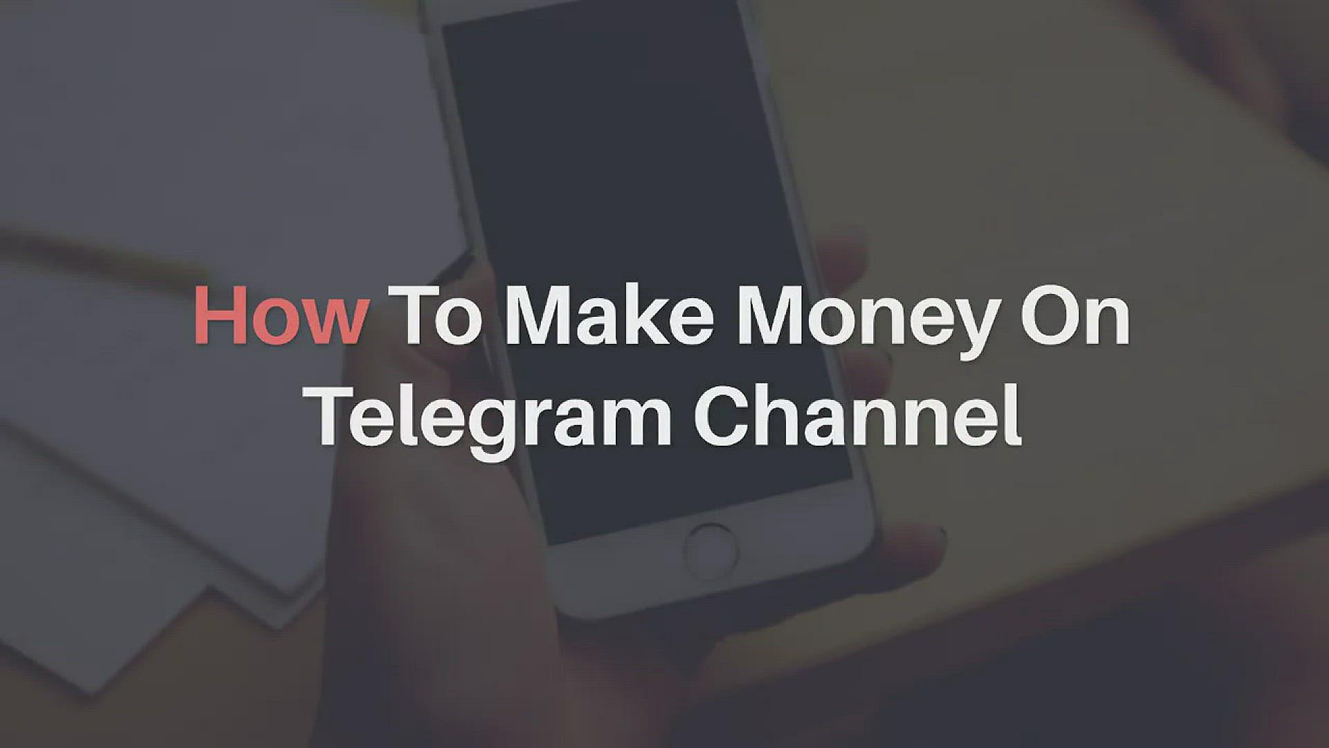 'Video thumbnail for How To Make Money On Telegram Channel'