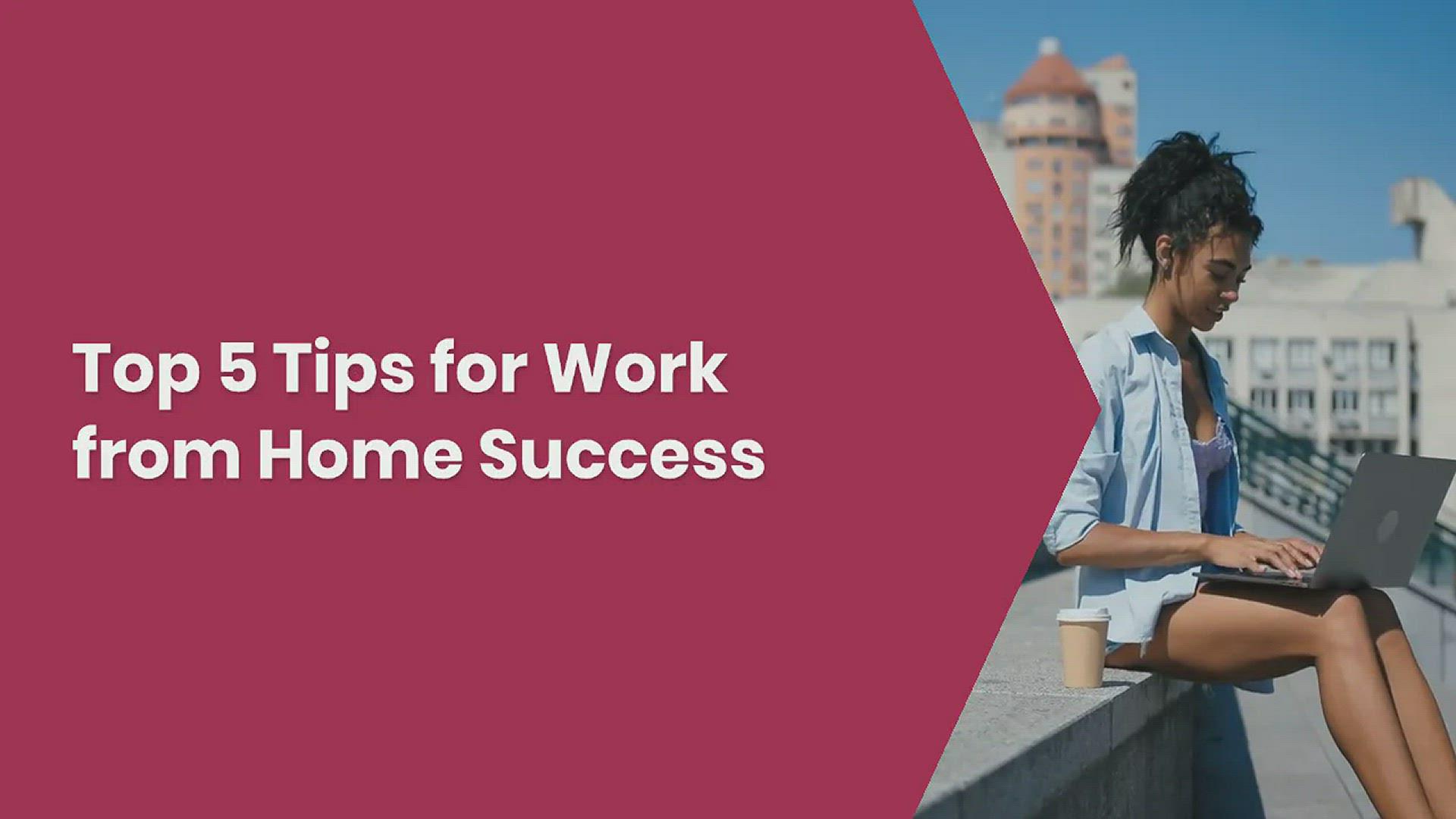 'Video thumbnail for Tips for Working Remotely'