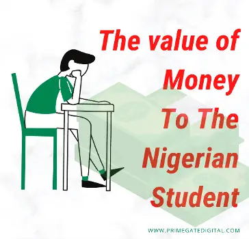 Value of money to Students in Nigeria