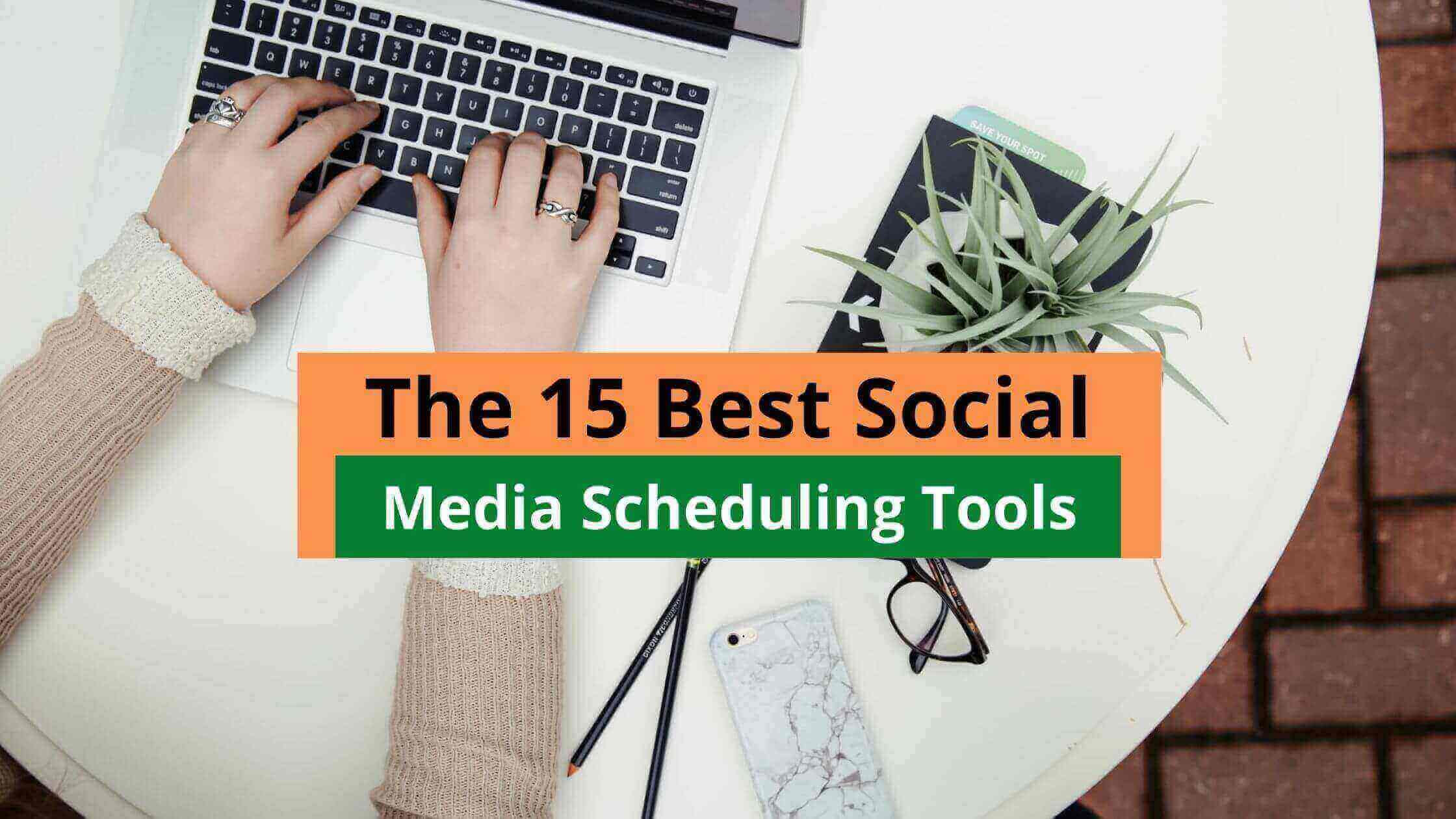 Best social media scheduling tools