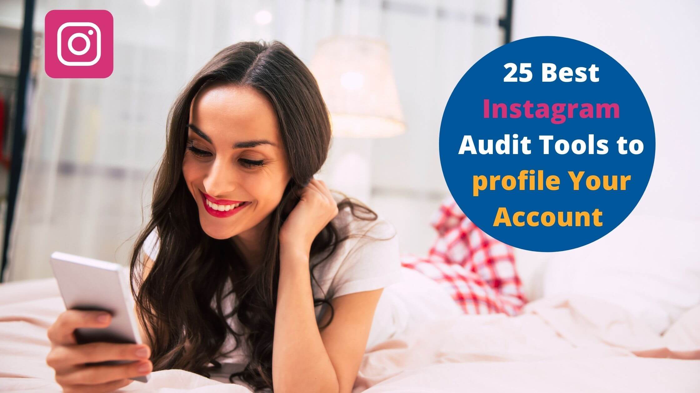 Instagram Audit Tools to profile Your Account