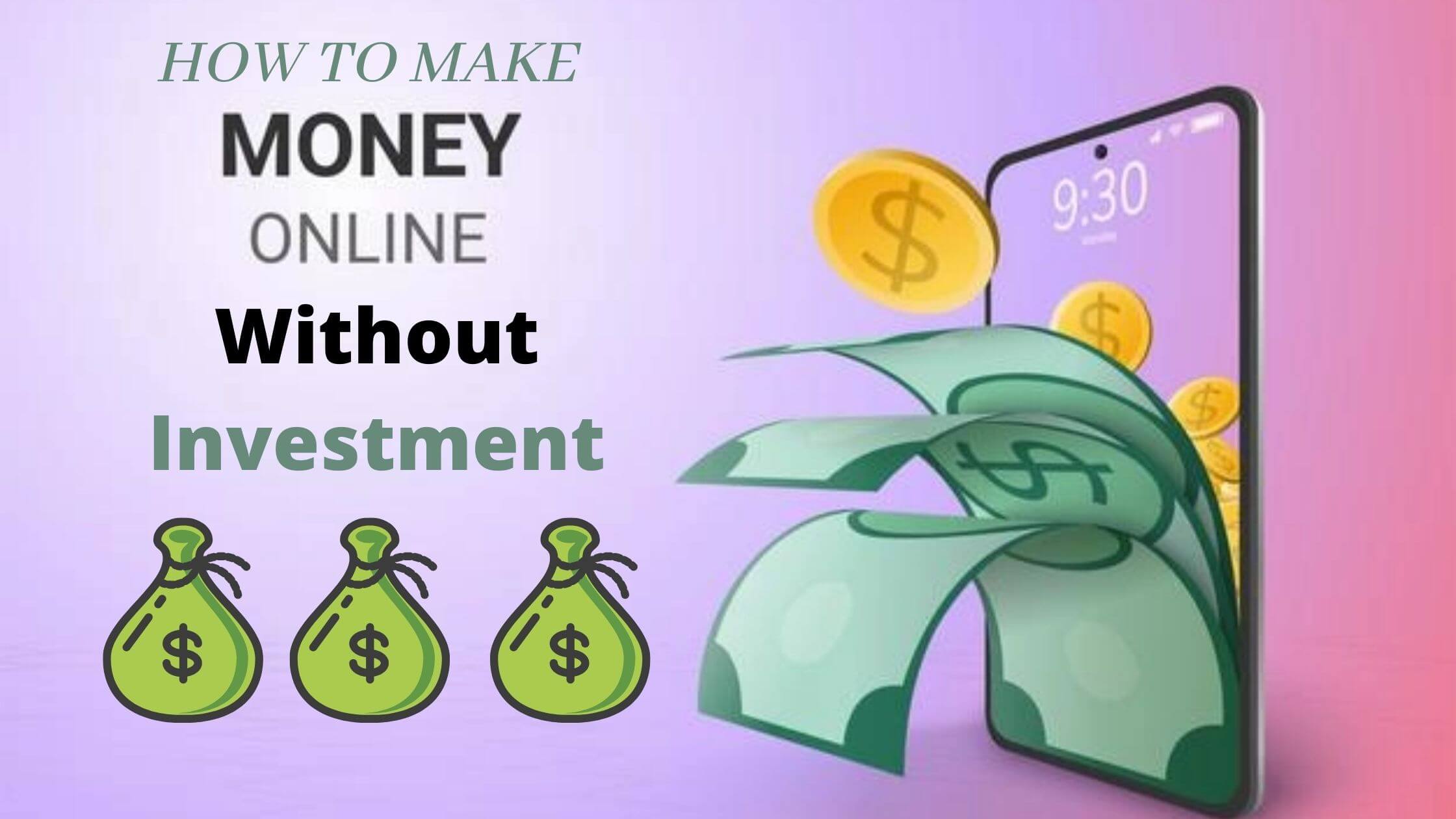 how to make money online without investment