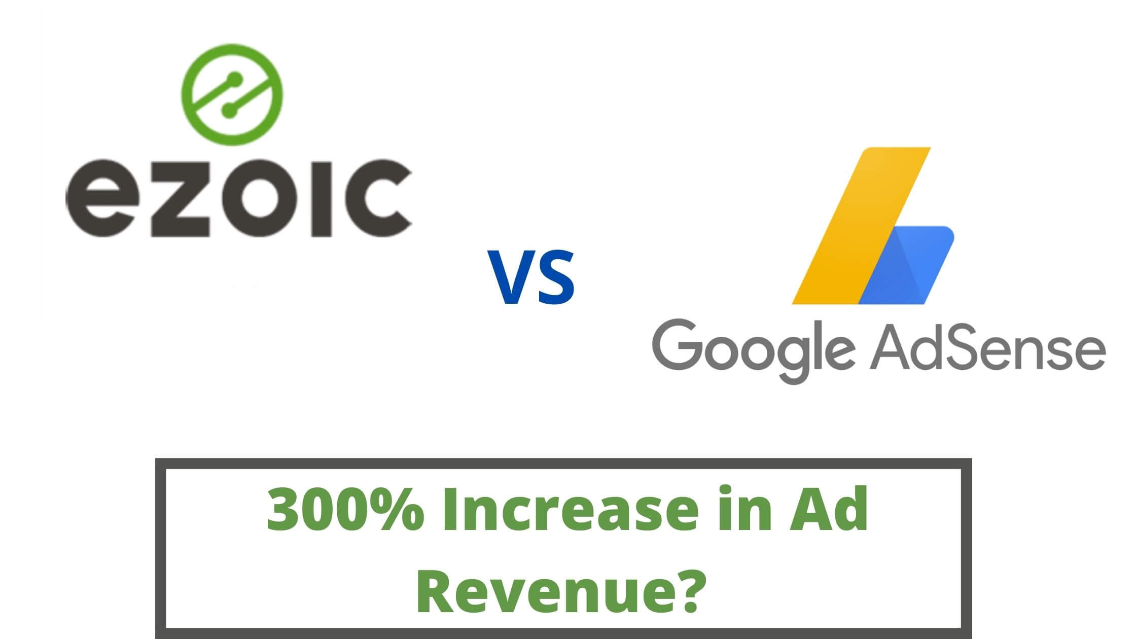 Ezoic vs Google AdSense Review