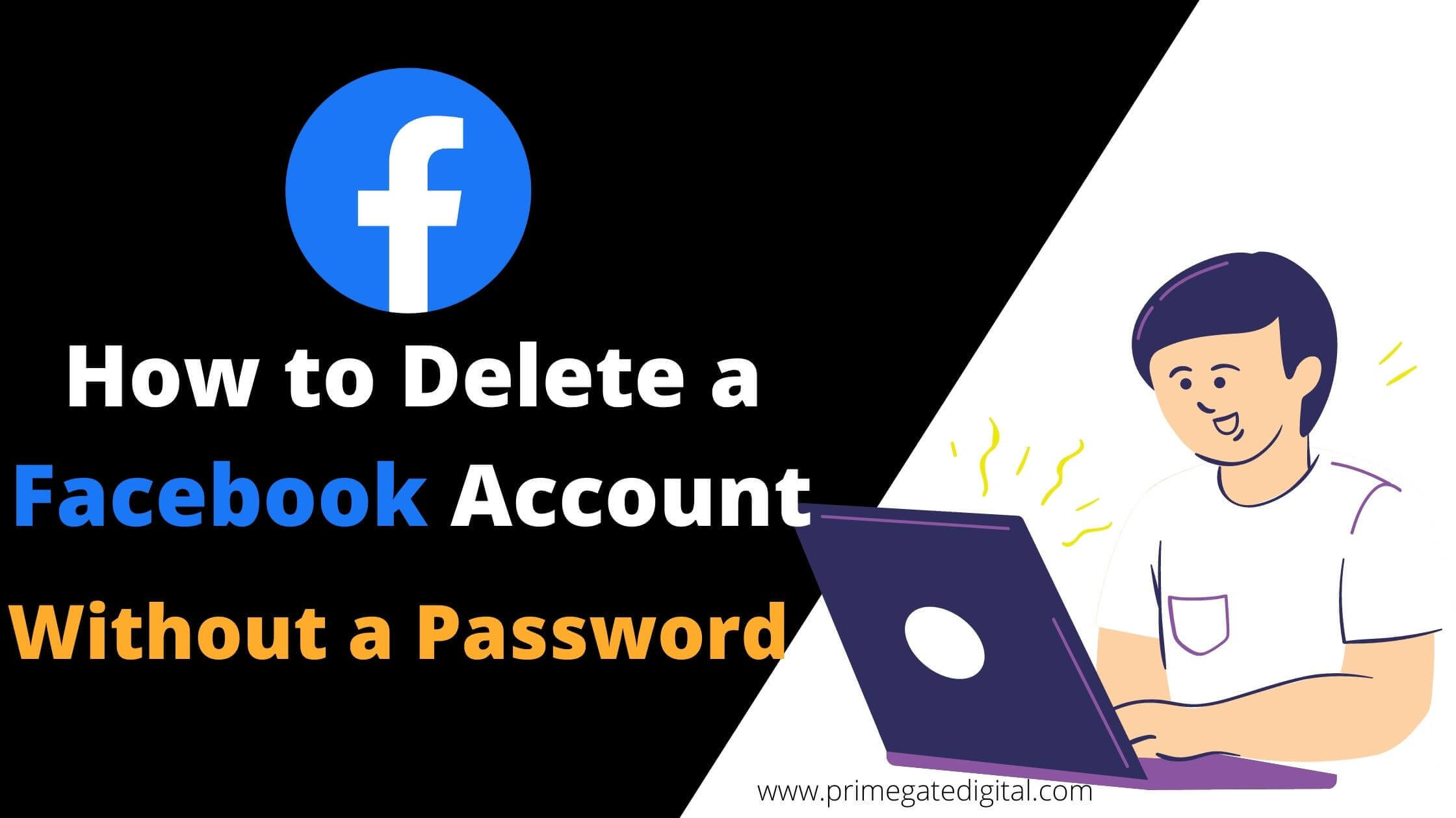 How to Delete a Facebook Account Without a Password