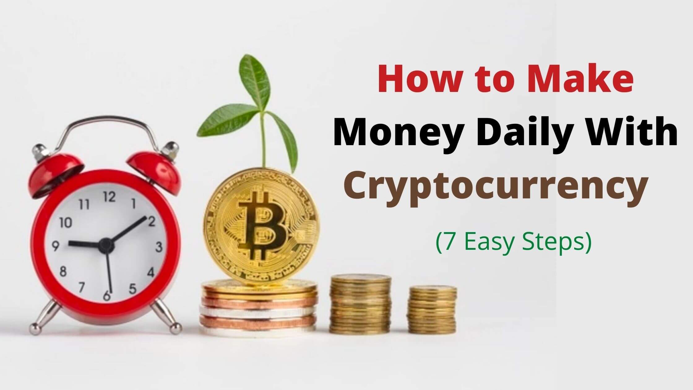 How to Make Money Daily With Cryptocurrency