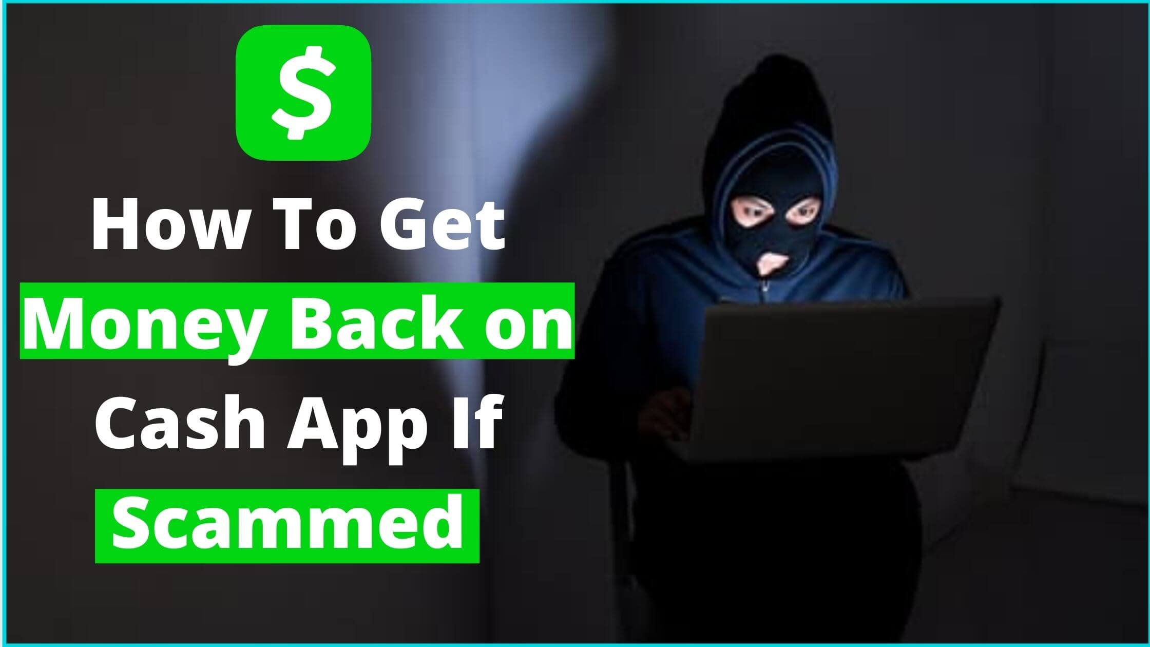 How To Get Money Back on Cash App If Scammed