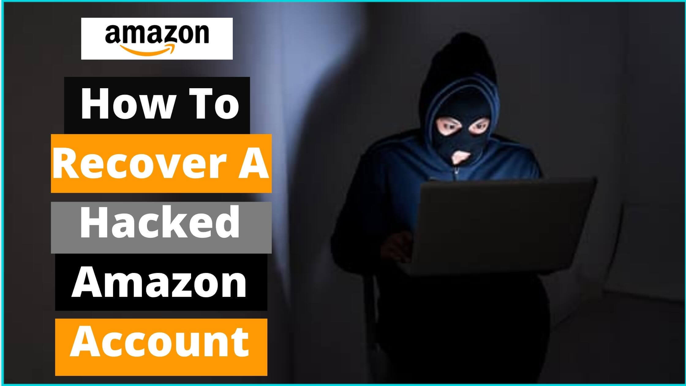 How To Recover a Hacked Amazon Account