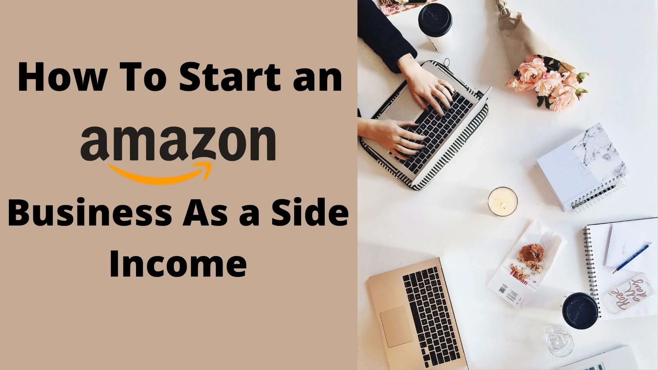 How To Start an Amazon FBA Business As a Side Income