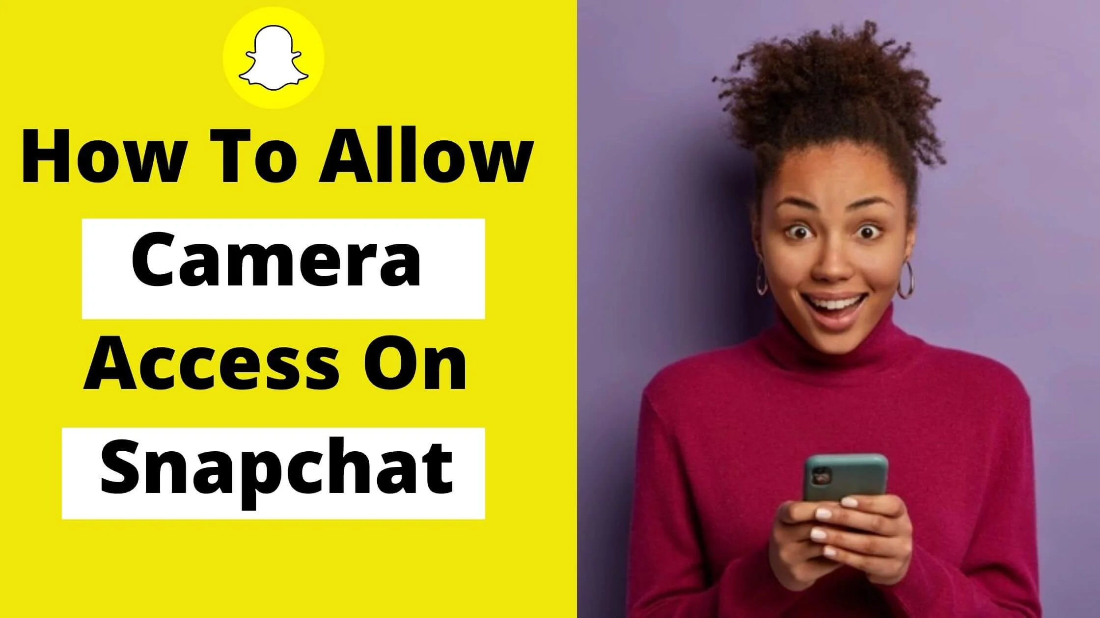 How To Allow Camera Access On Snapchat