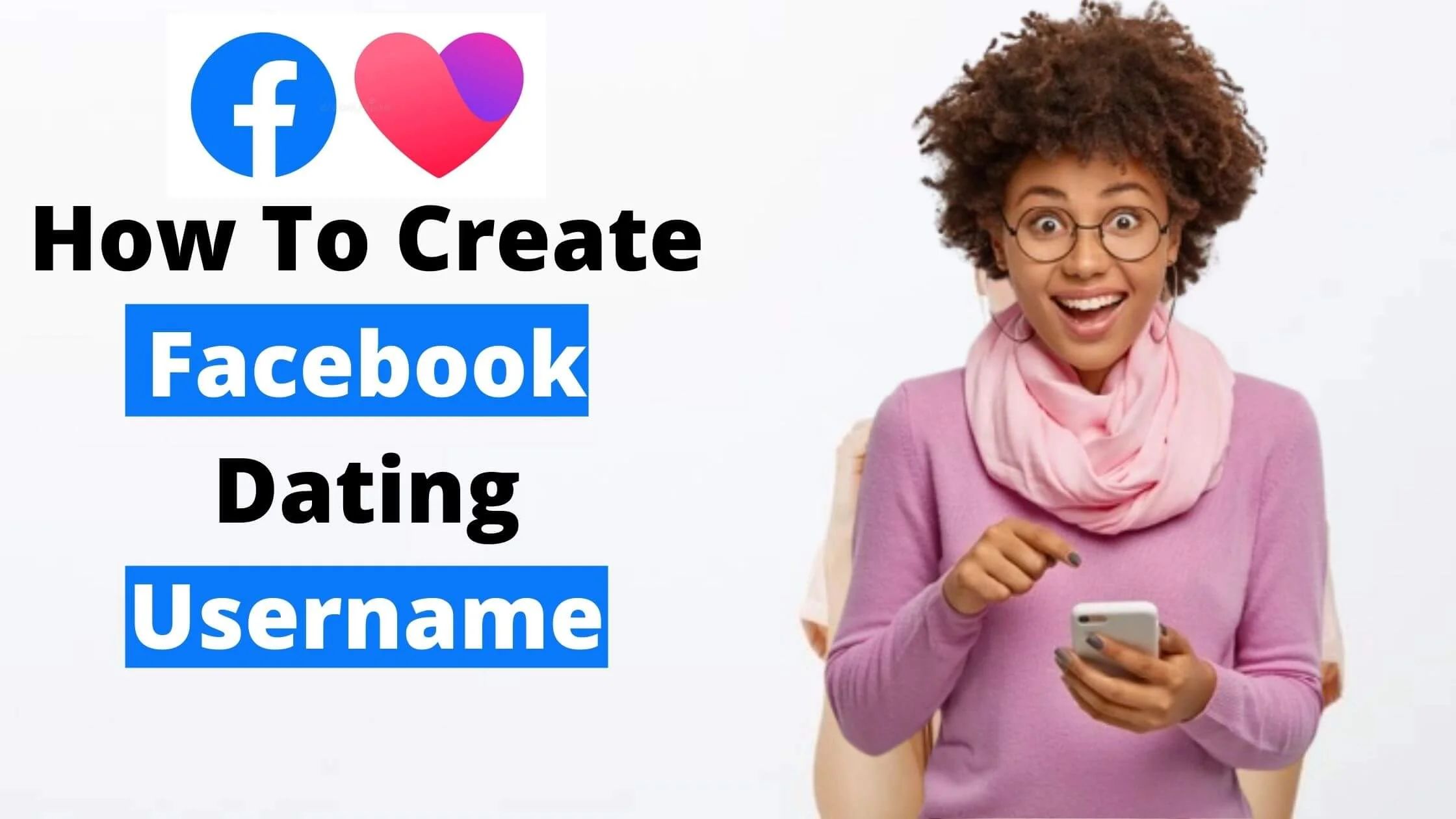 How To Create Facebook Dating Username