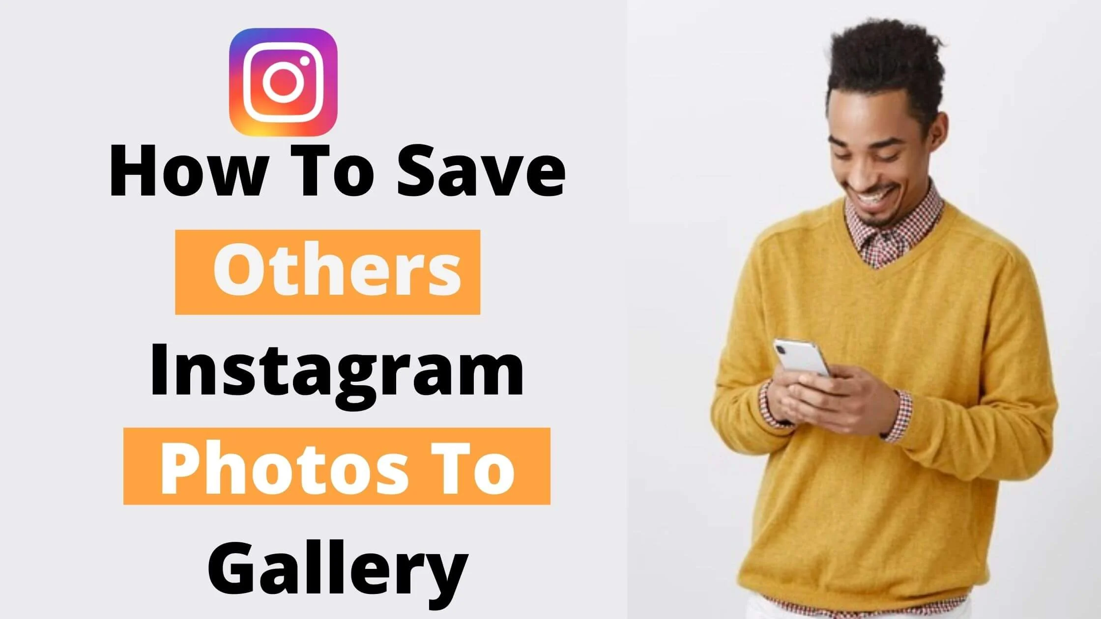 How To Save Others Instagram Photos To Gallery