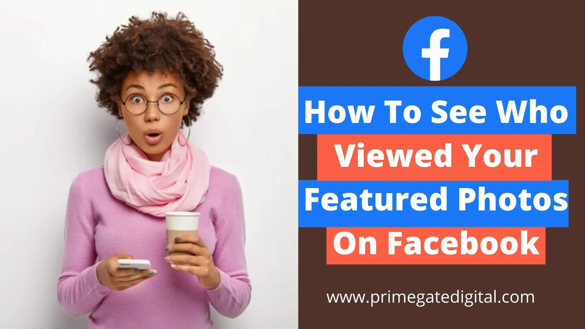 How To See Who Viewed Your Featured Photos On Facebook