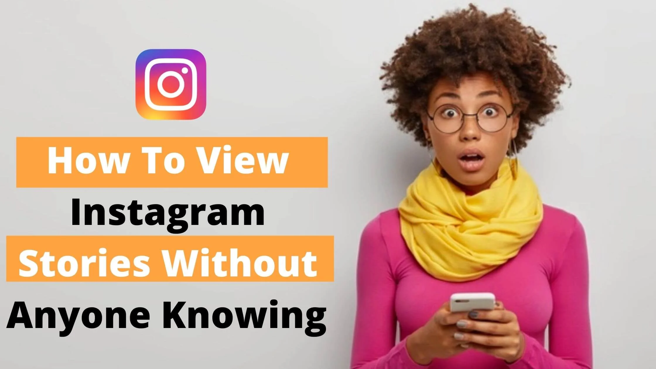How To View Instagram Stories Without Anyone Knowing