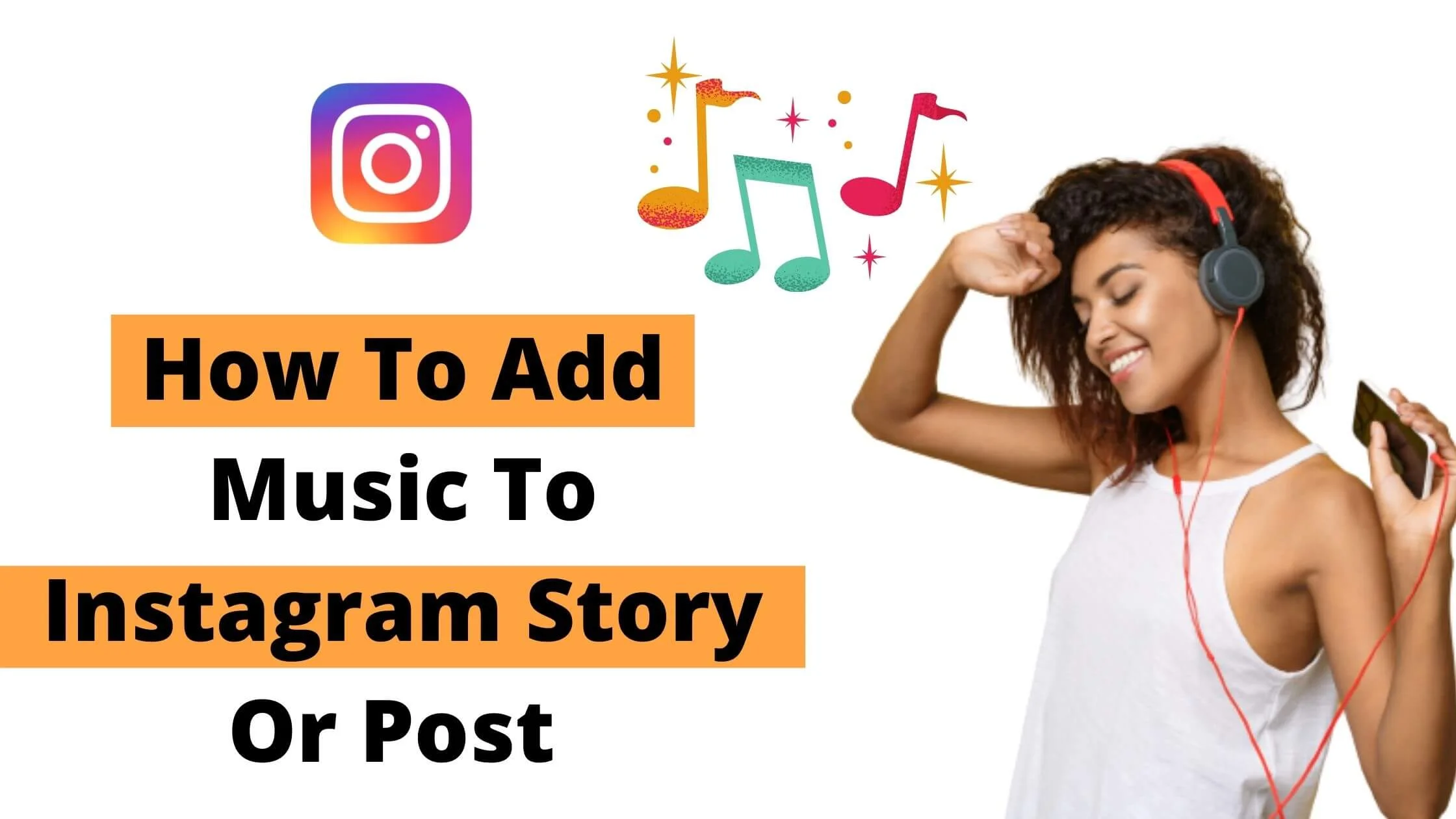 How To Add Music To Instagram Story Or Post