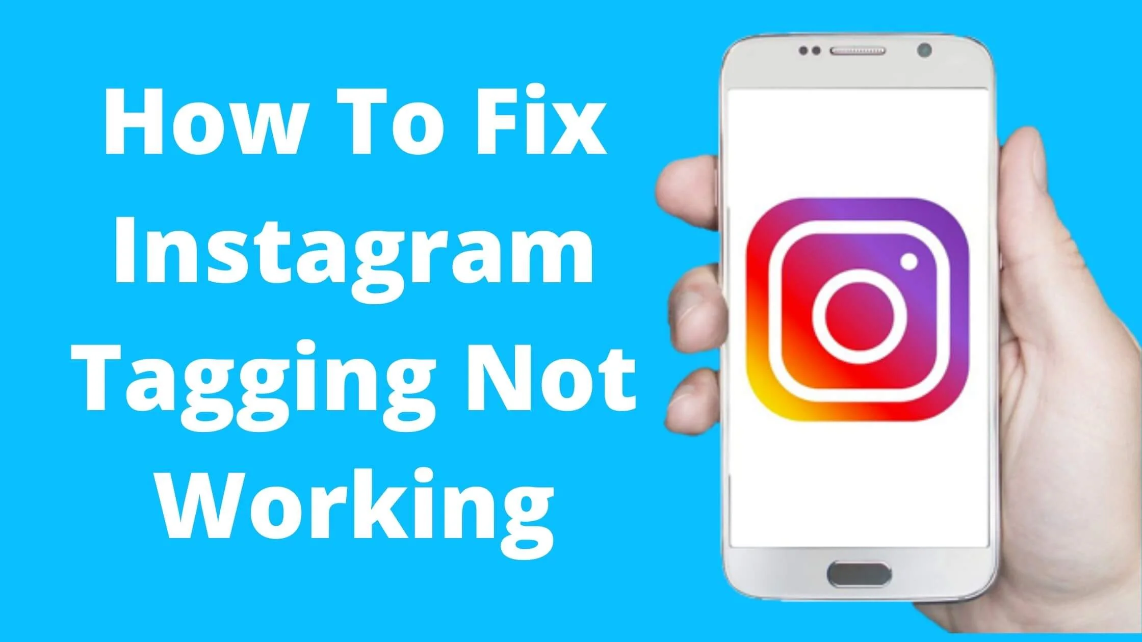 How To Fix Instagram Tagging Not Working