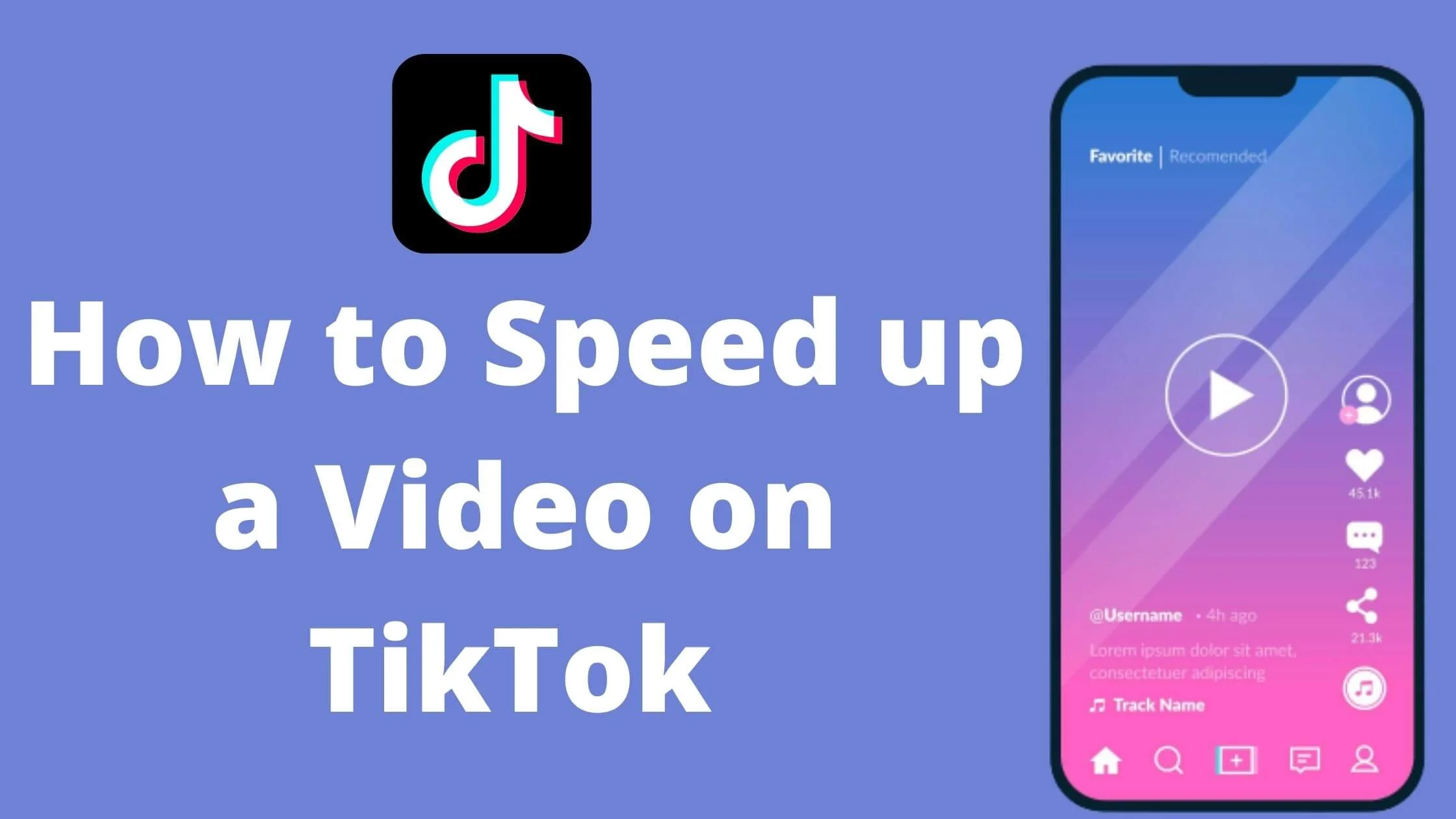 How to Speed up a Video on TikTok