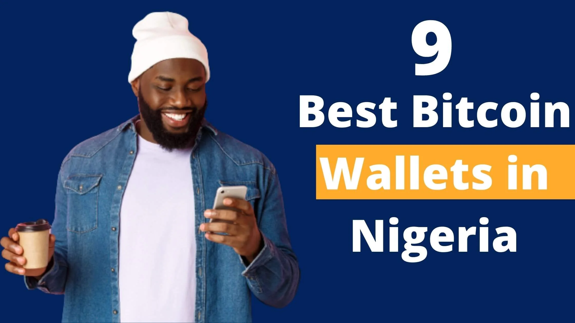 Best Bitcoin Wallets in Nigeria