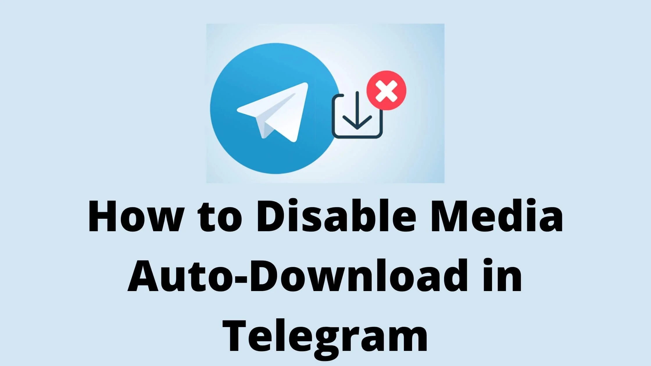 Disable Media Auto-Download in Telegram