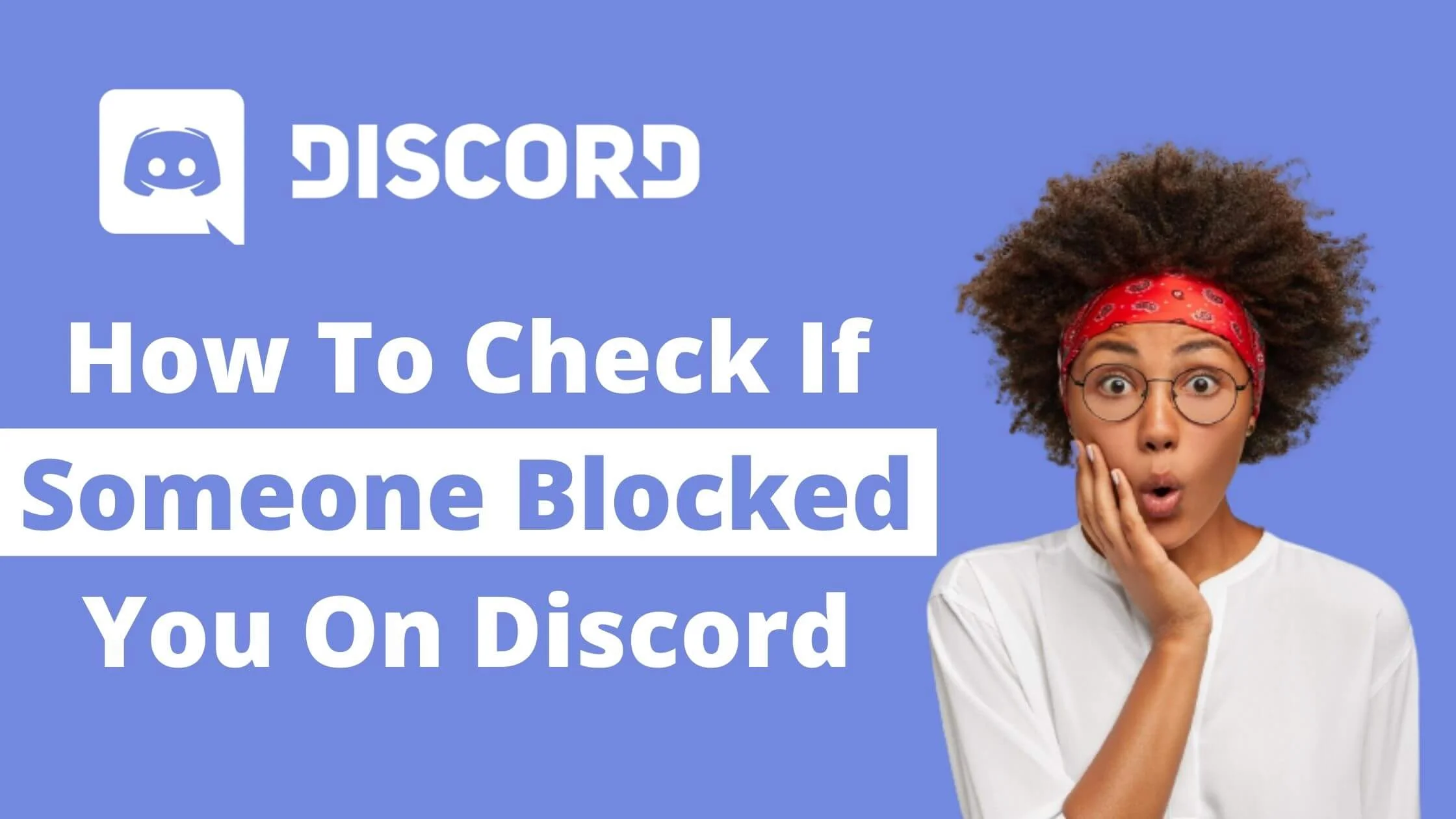 How To Check If Someone Blocked You On Discord