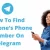 How to Find Someone’s Phone Number on Telegram