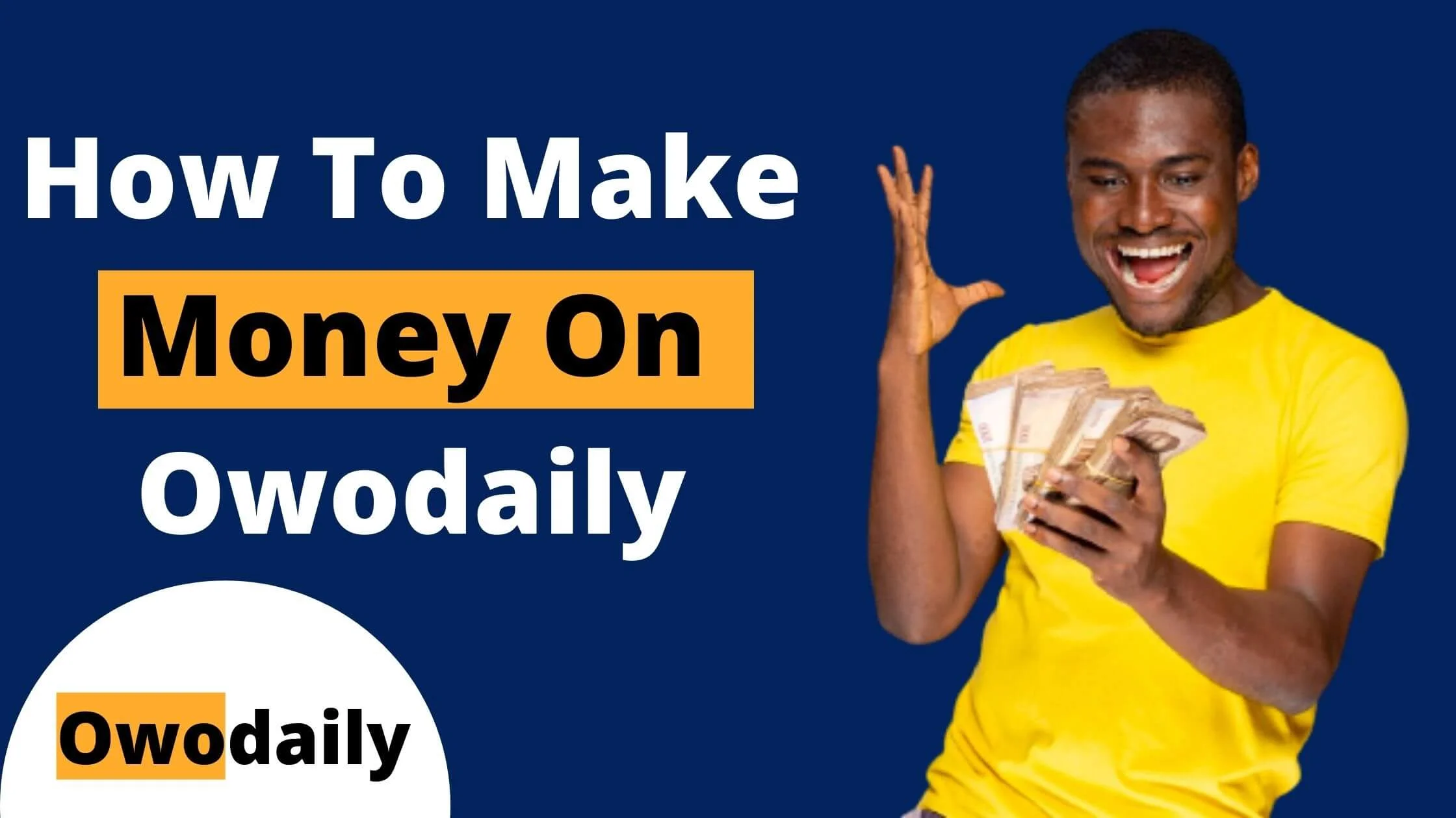 How To Make Money On Owodaily