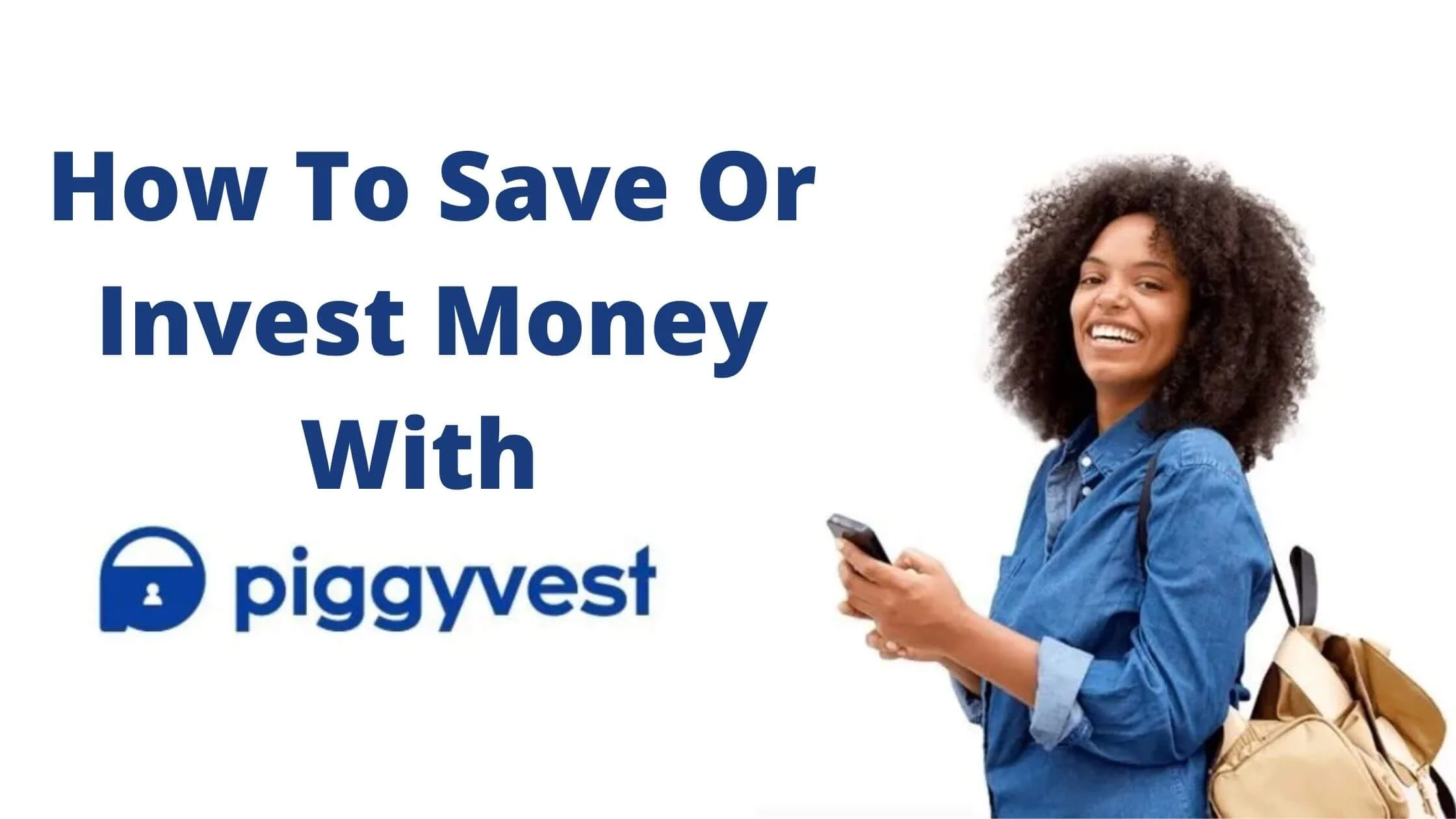 How To Save Or Invest Money With