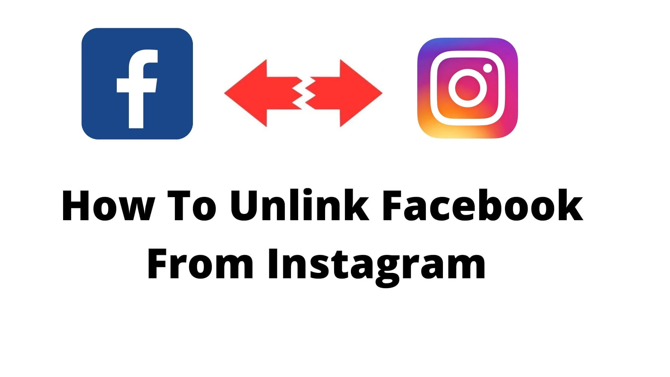 Unlink Facebook From Instagram