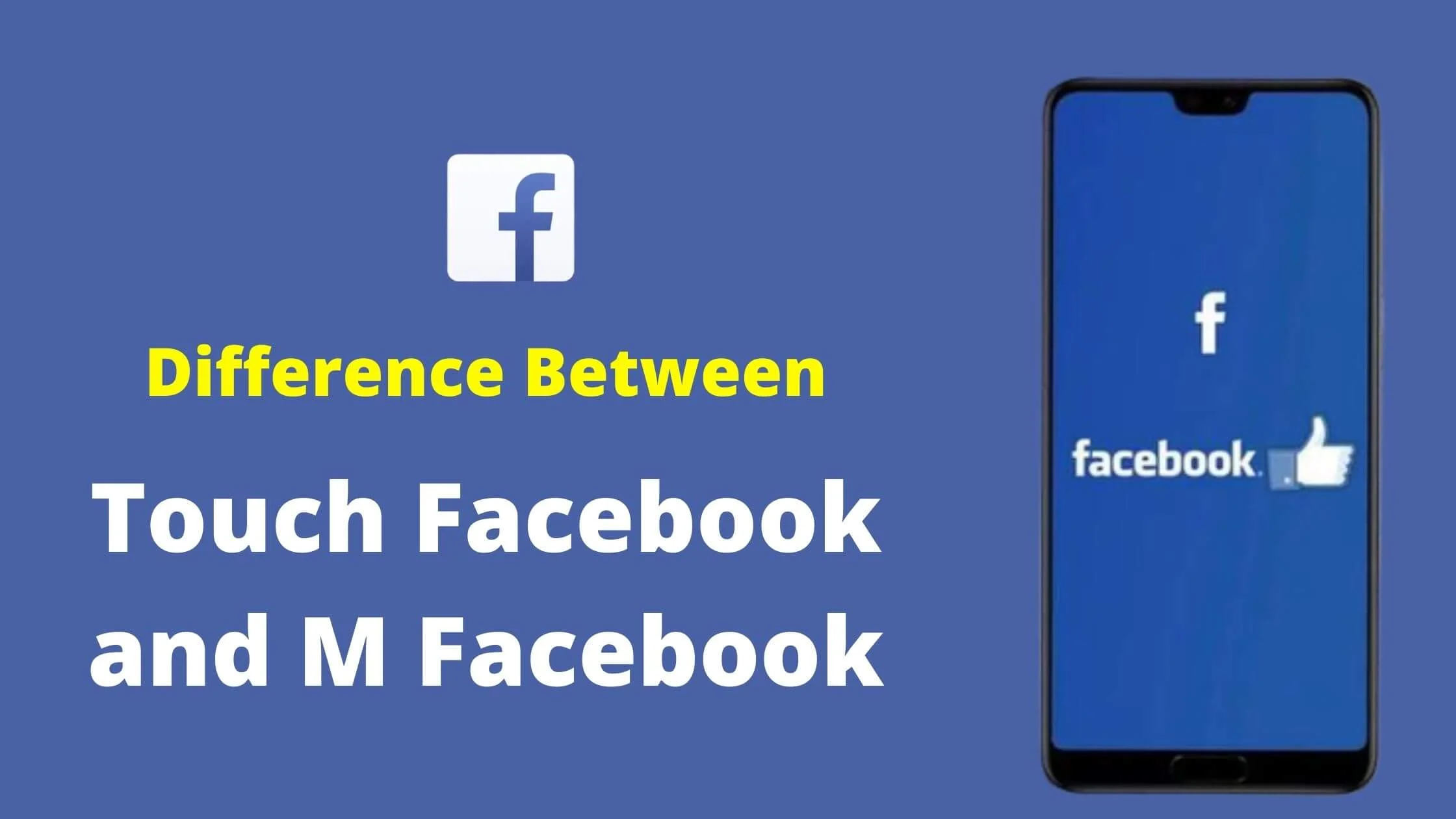 Difference Between Touch Facebook and M Facebook