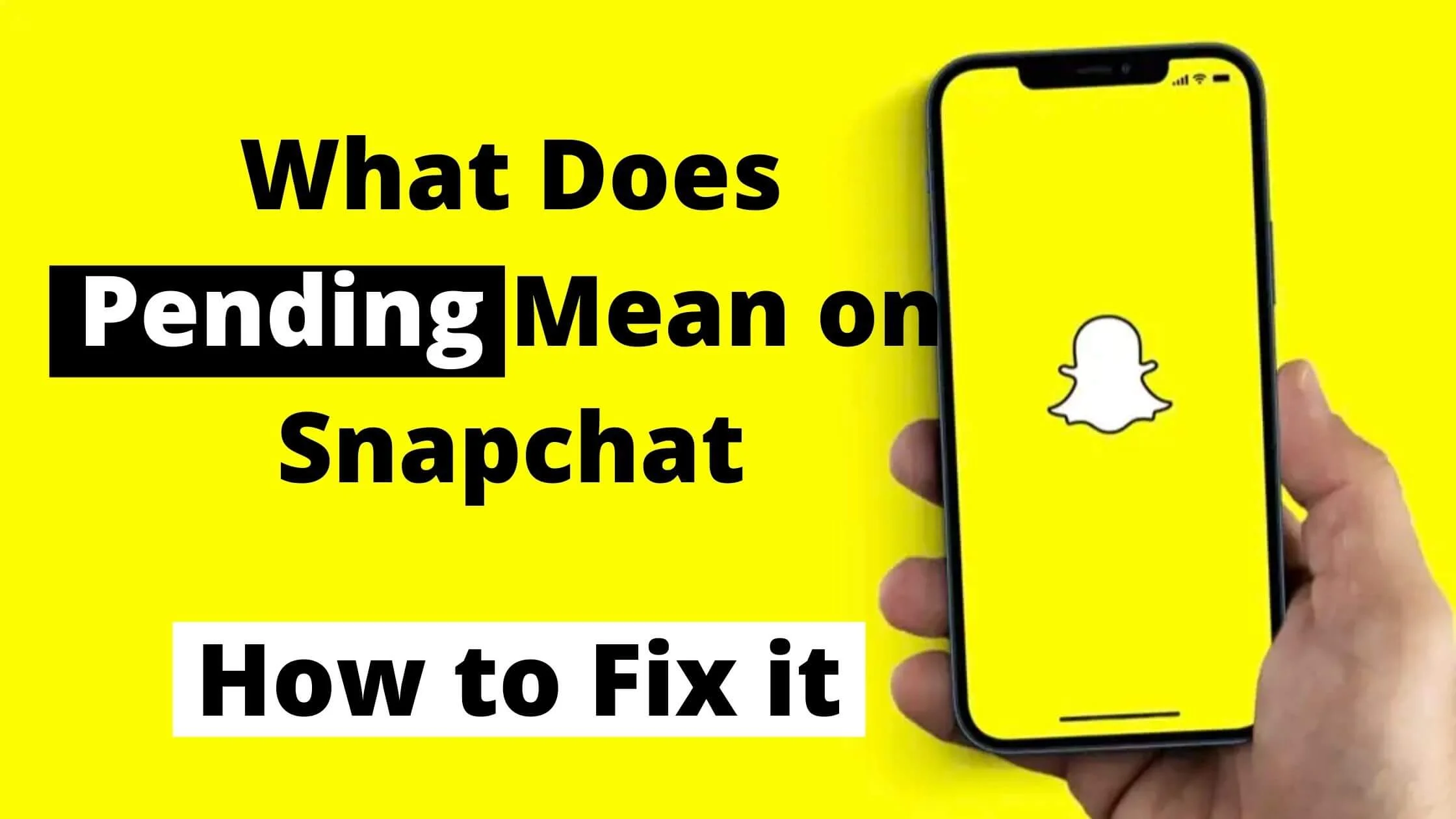 What Does Pending Mean on Snapchat