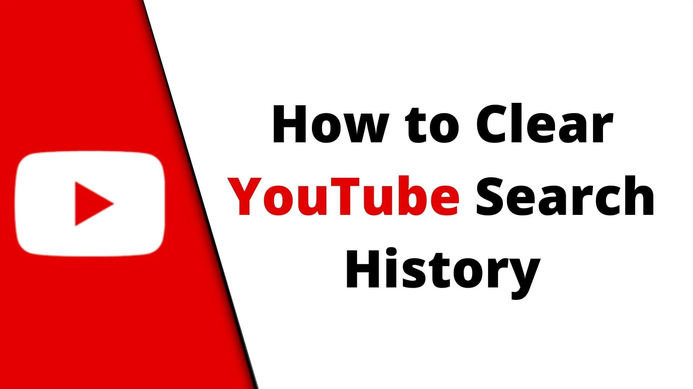 Clear YouTube Search History