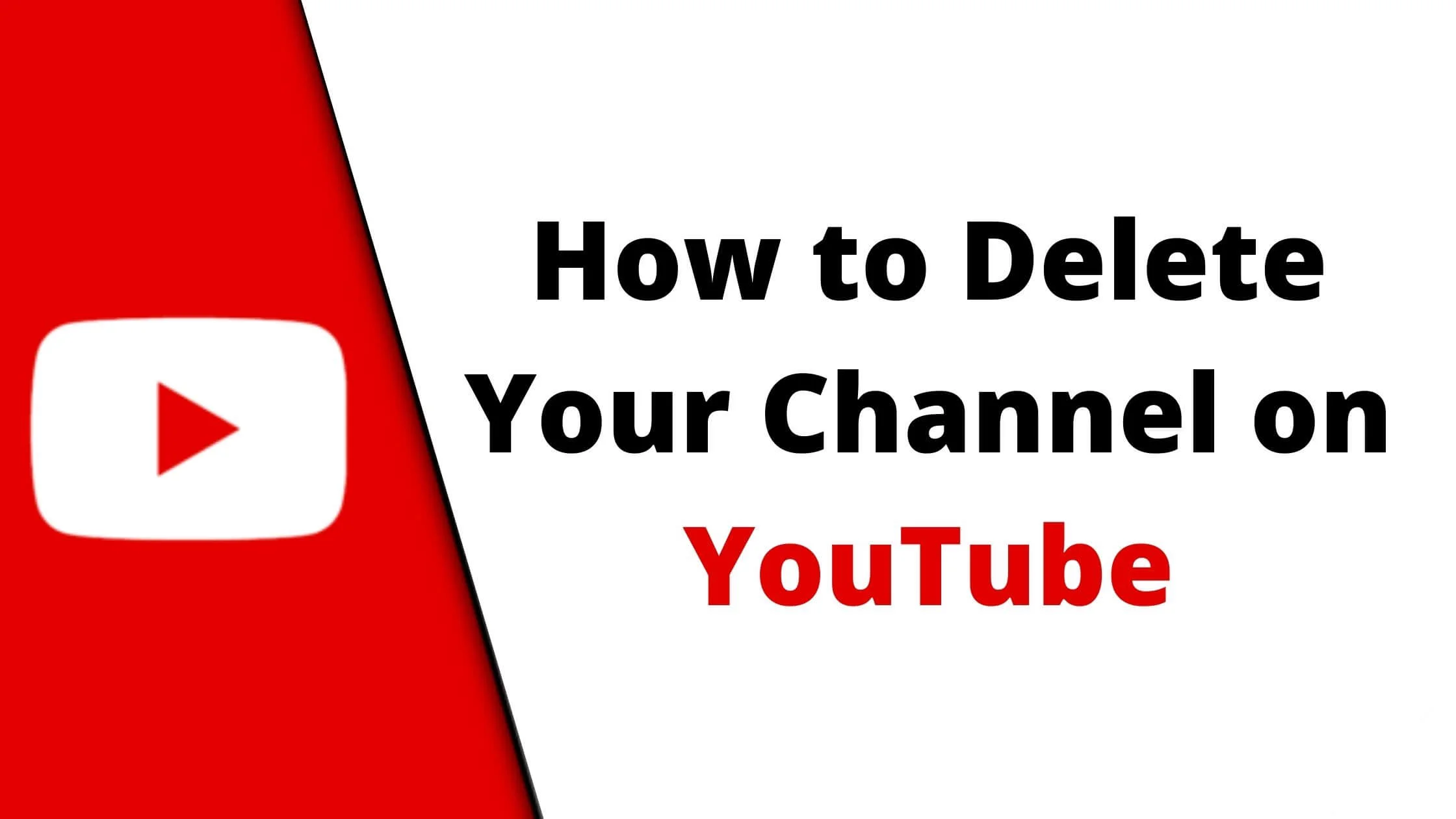 How to Delete Your Channel on YouTube