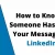 How to Know if Someone Has Read Your Message on LinkedIn