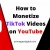 How to Monetize TikTok Videos on YouTube 2022