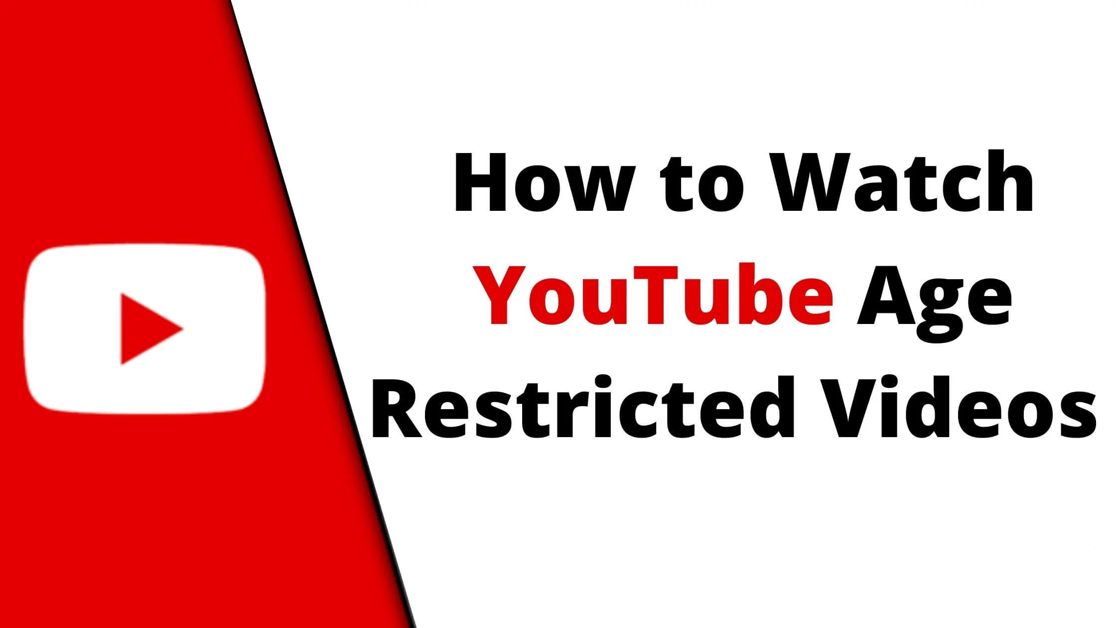 Watch Age Restricted YouTube Videos