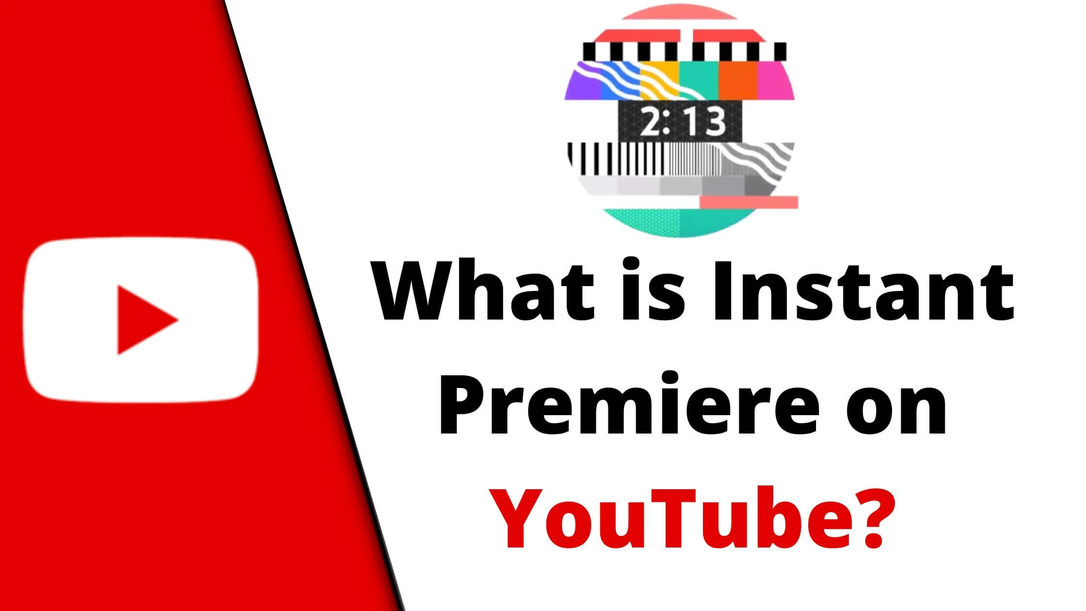 What is Instant Premiere on YouTube