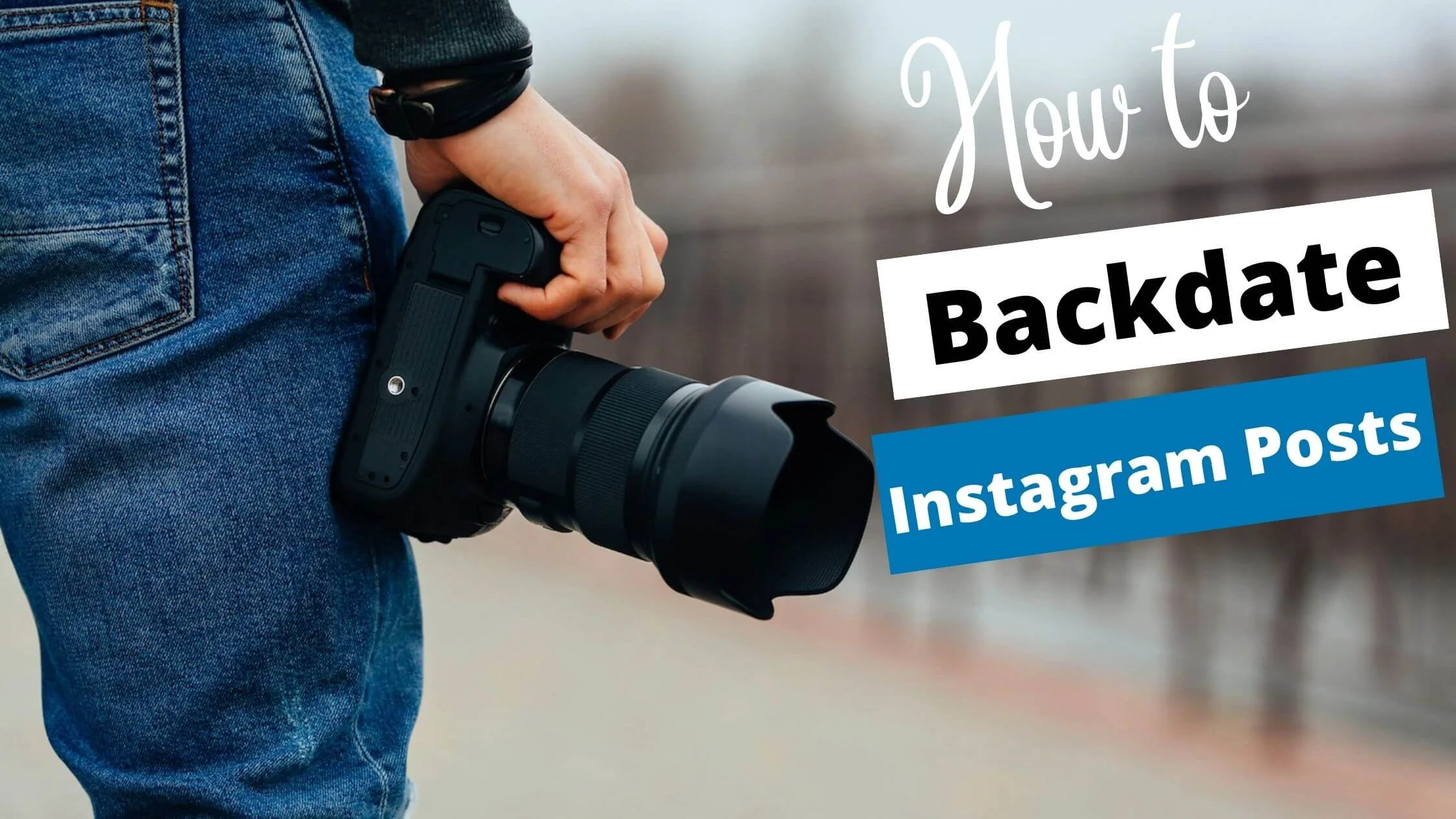 Backdate Instagram Posts