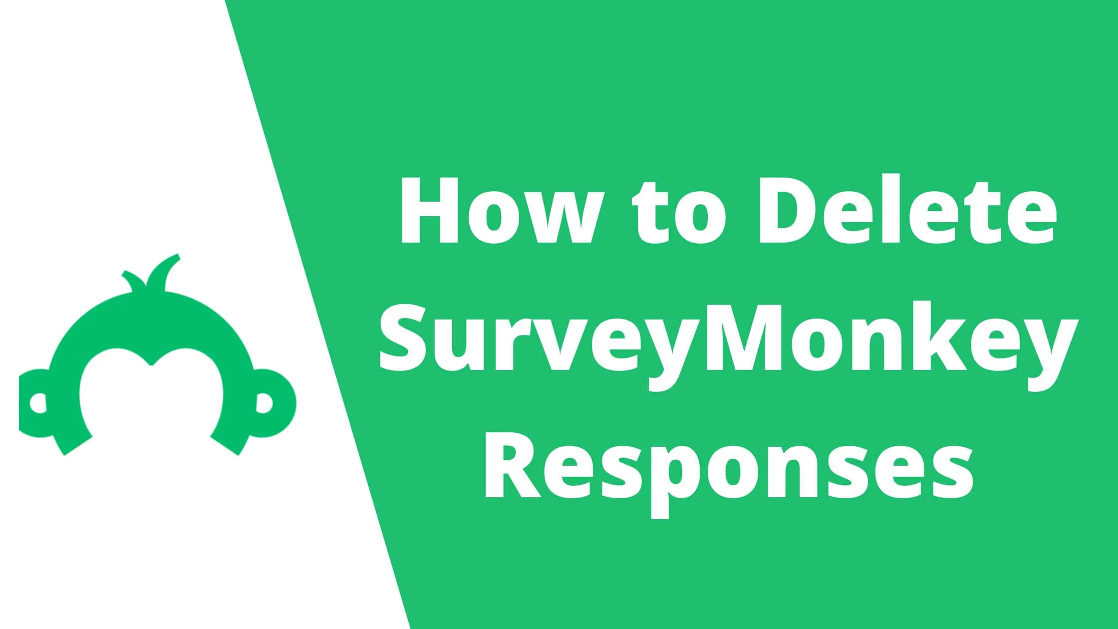 Delete SurveyMonkey Responses
