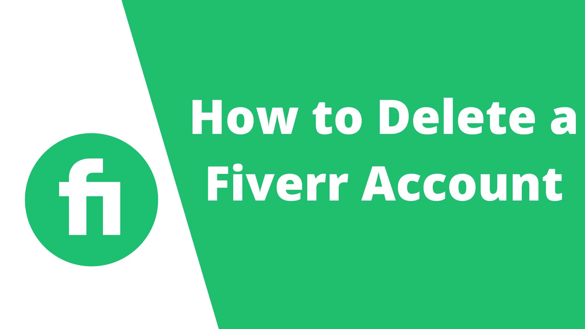 Delete a Fiverr Account