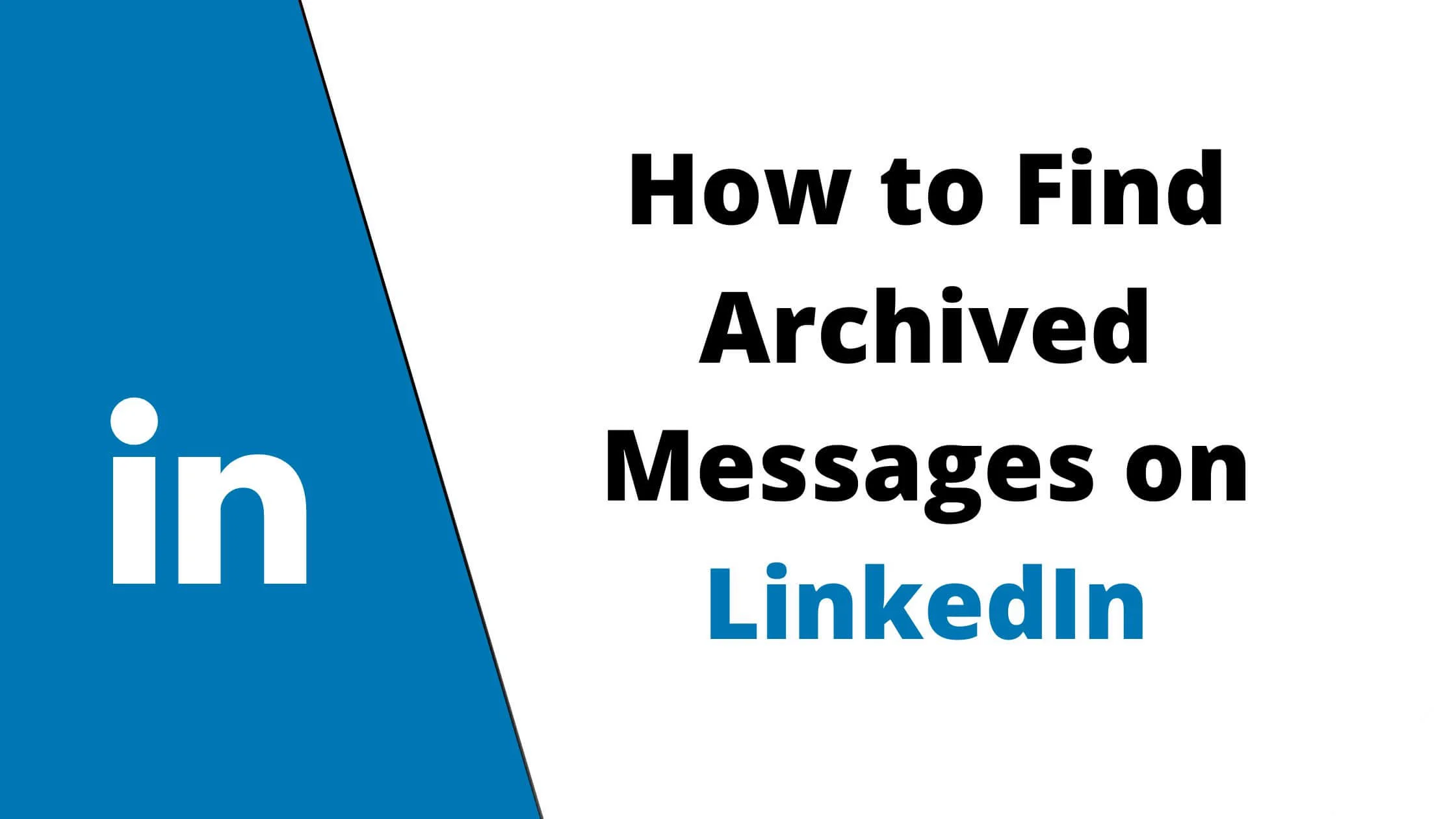 Find Archived Messages on LinkedIn
