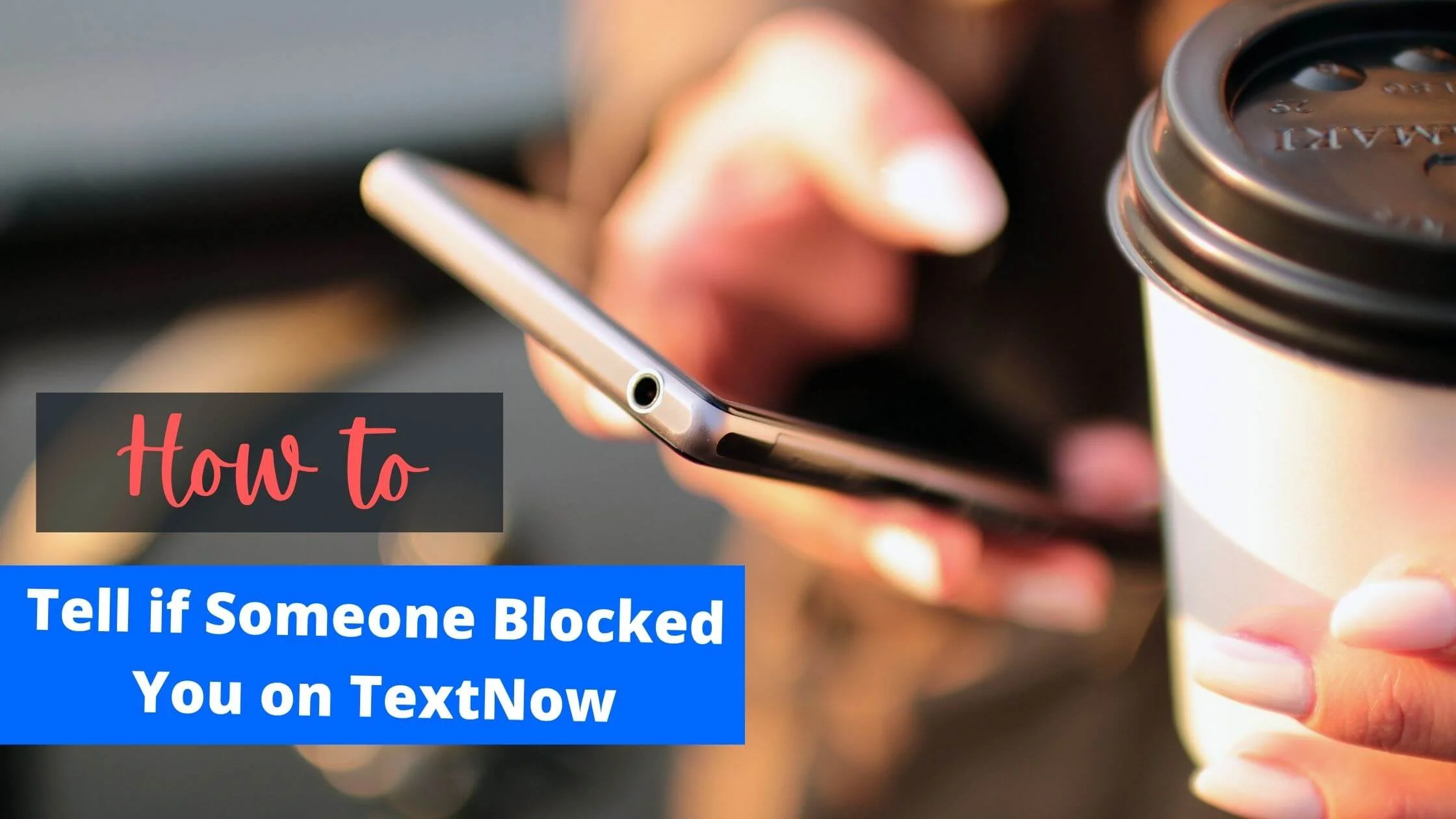 Tell if Someone blocked you on TextNow