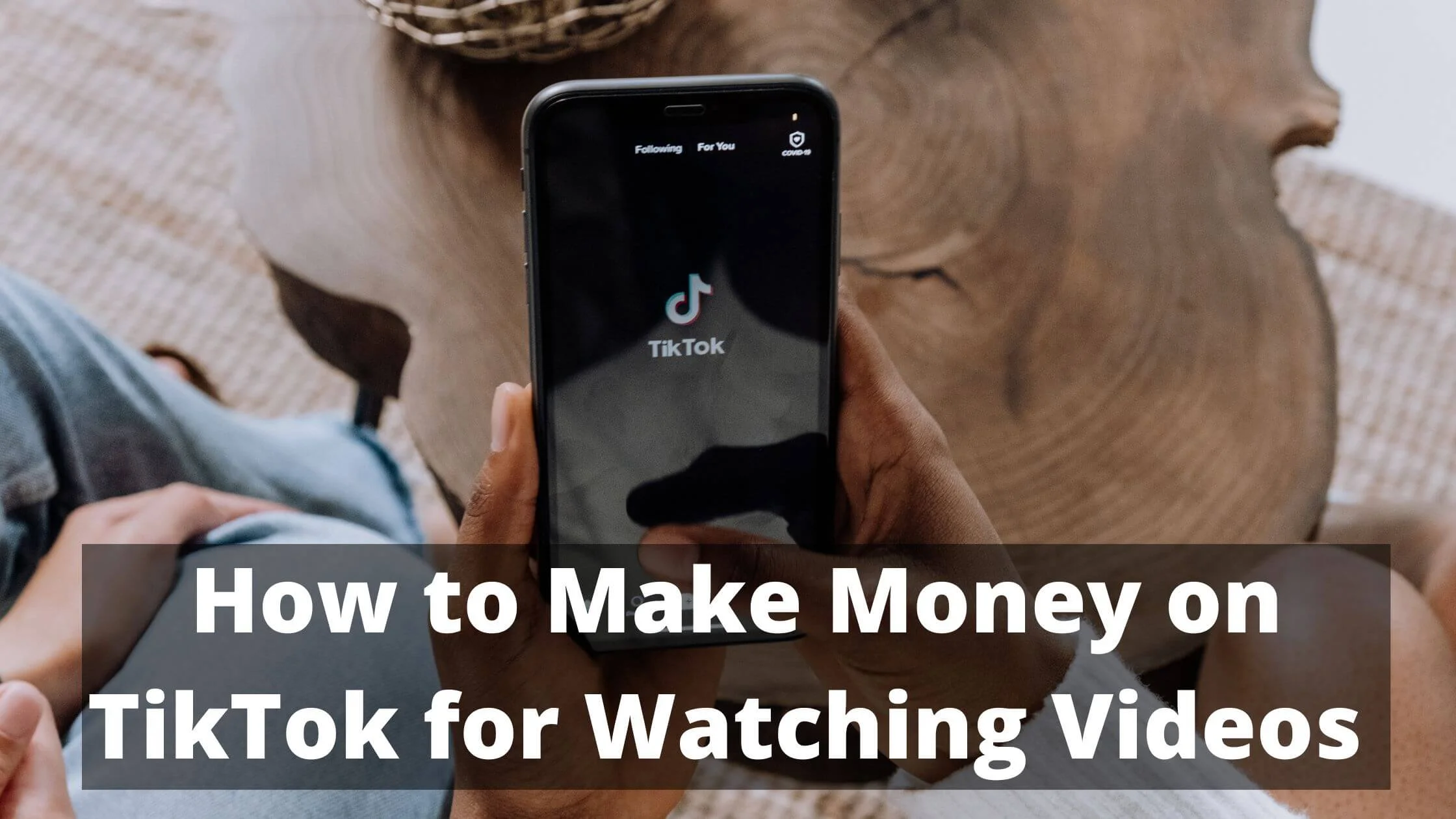 Make Money on TikTok Watching Videos