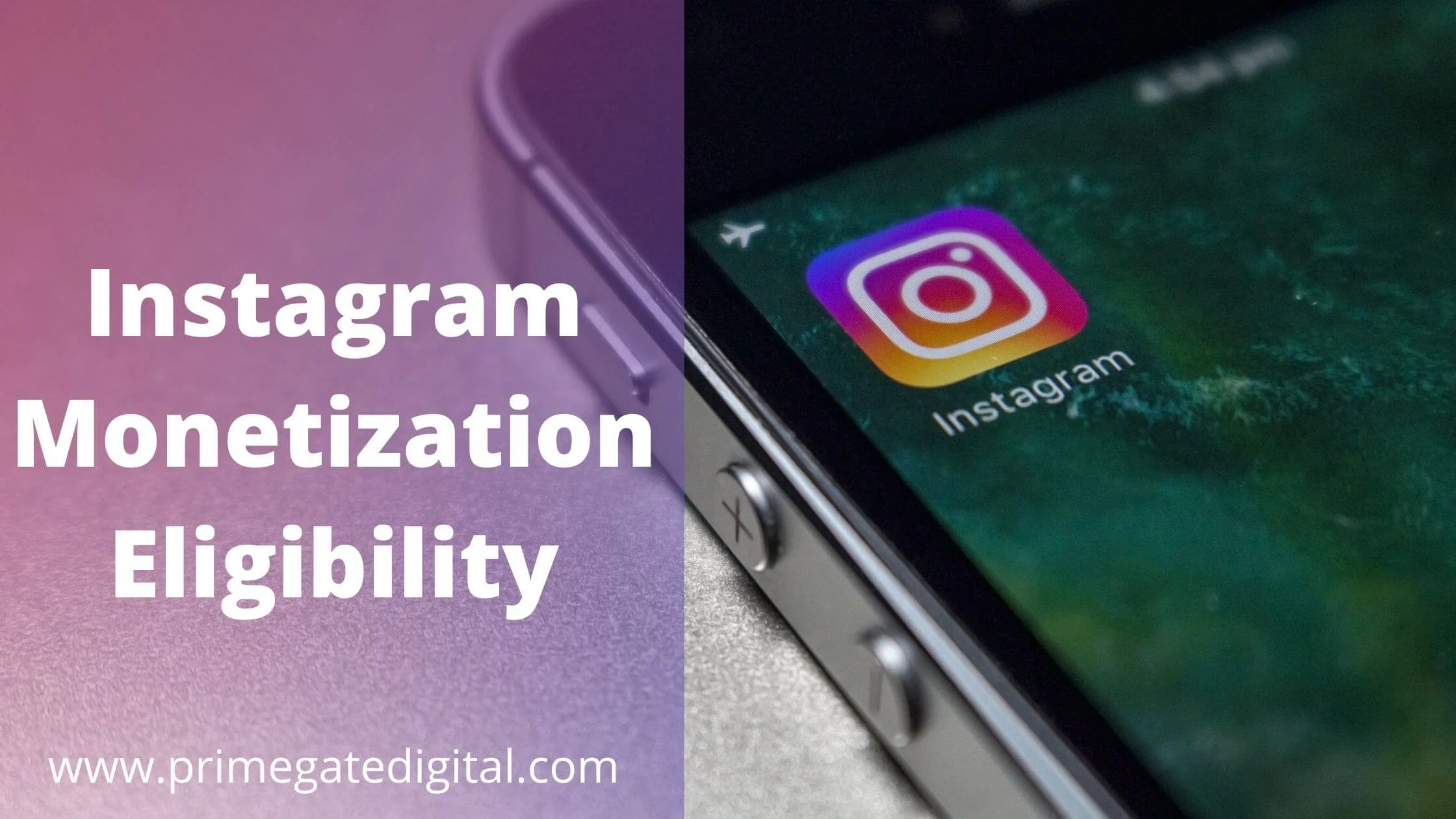 Instagram Monetization Eligibility