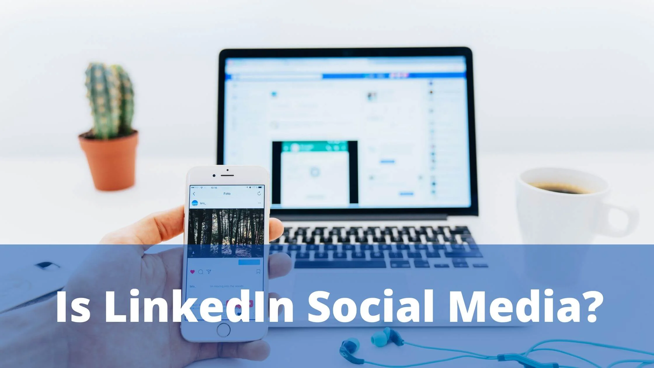 Is LinkedIn Social Media