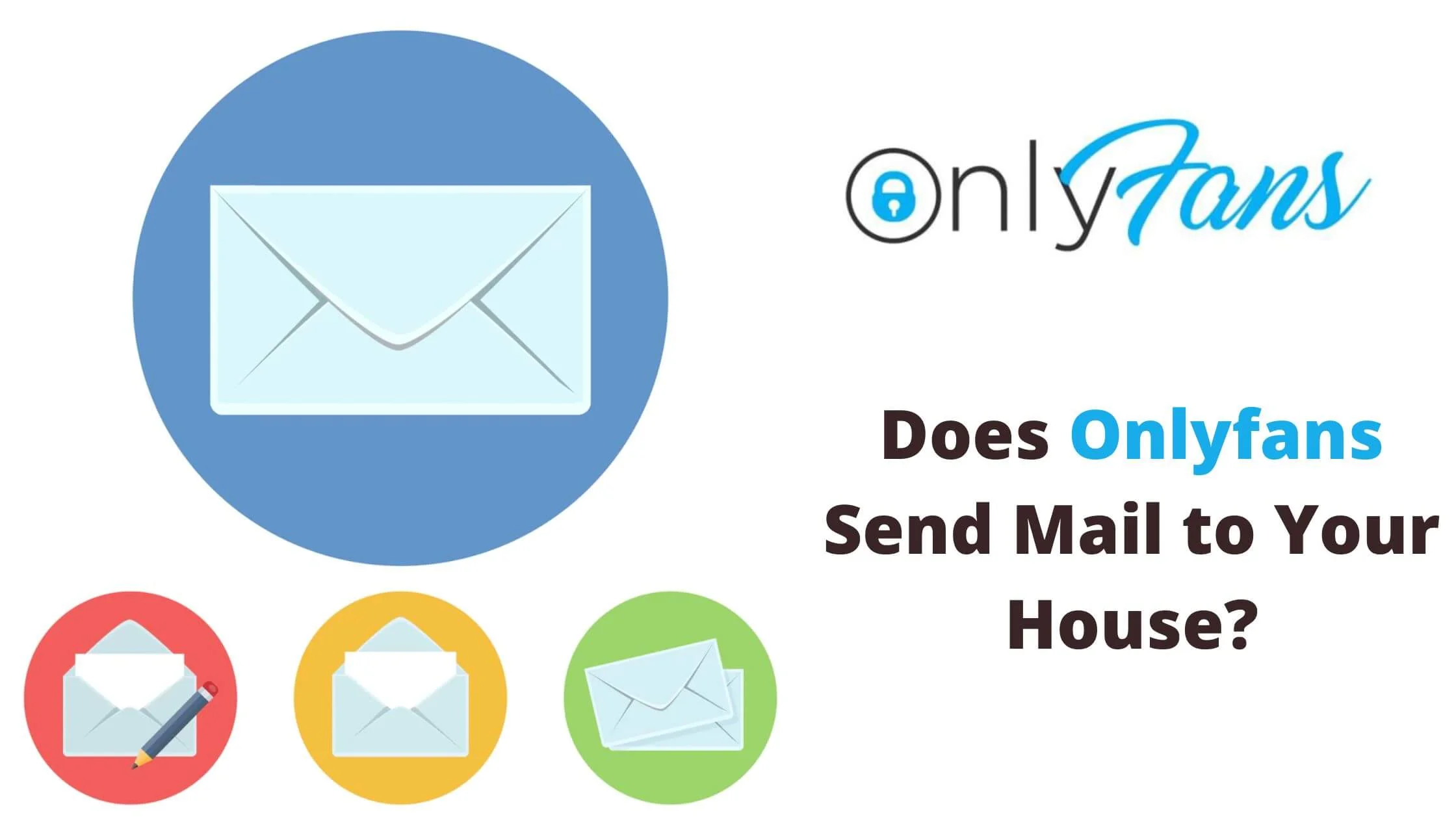Onlyfans Send Mail to Your House