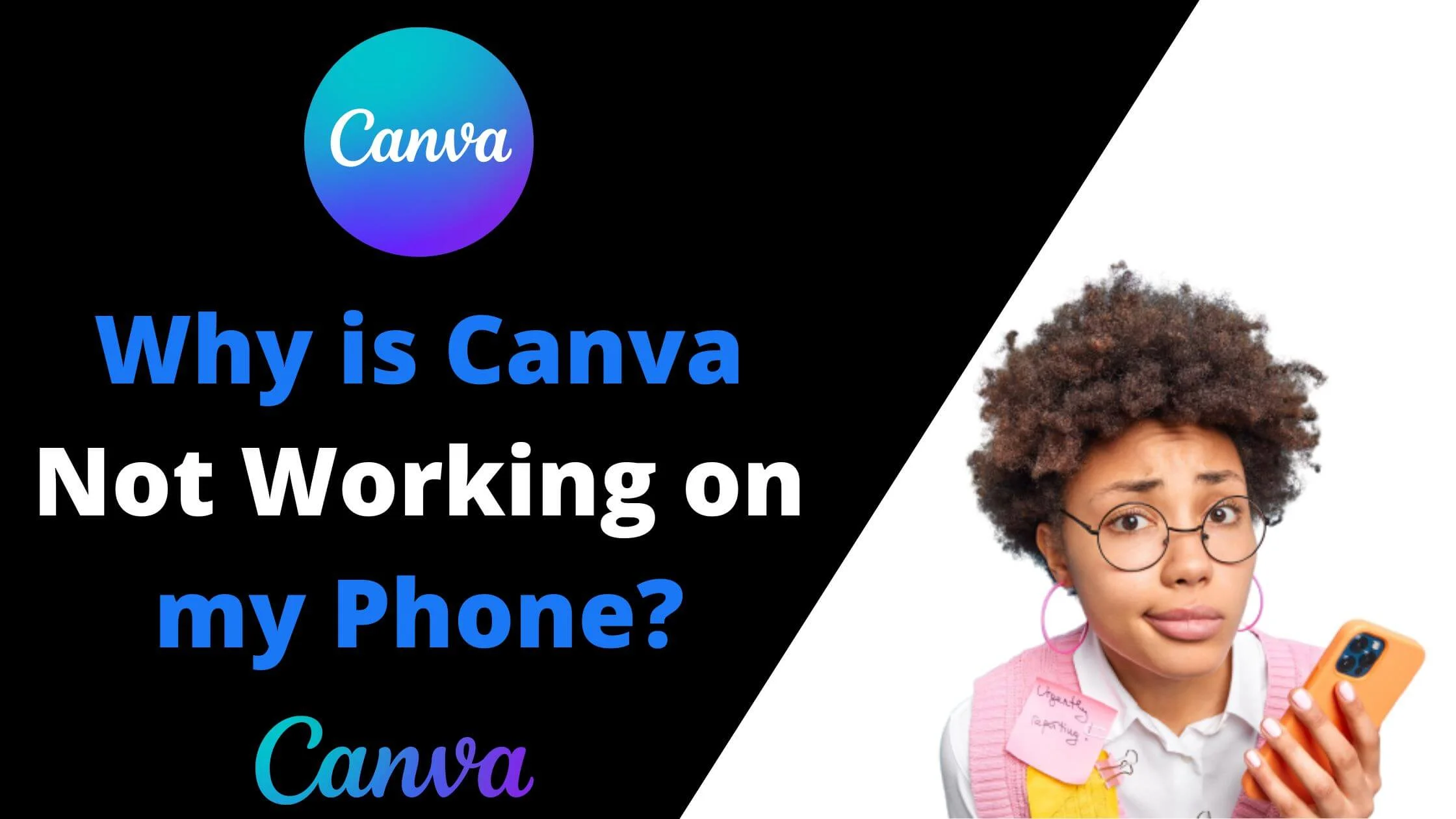 Why is Canva Not Working on my Phone