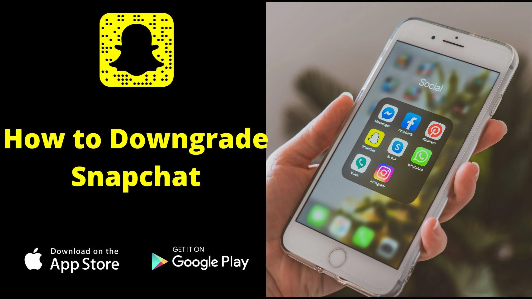 Downgrade Snapchat