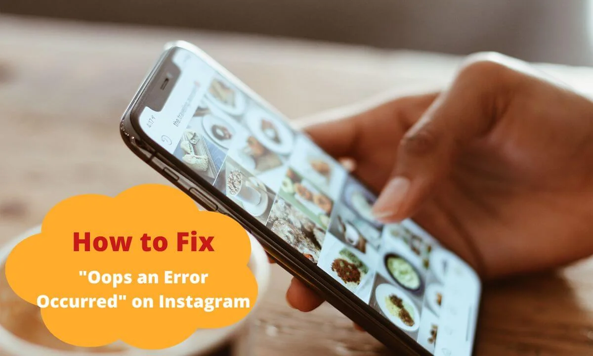 Instagram Oops an Error Occurred