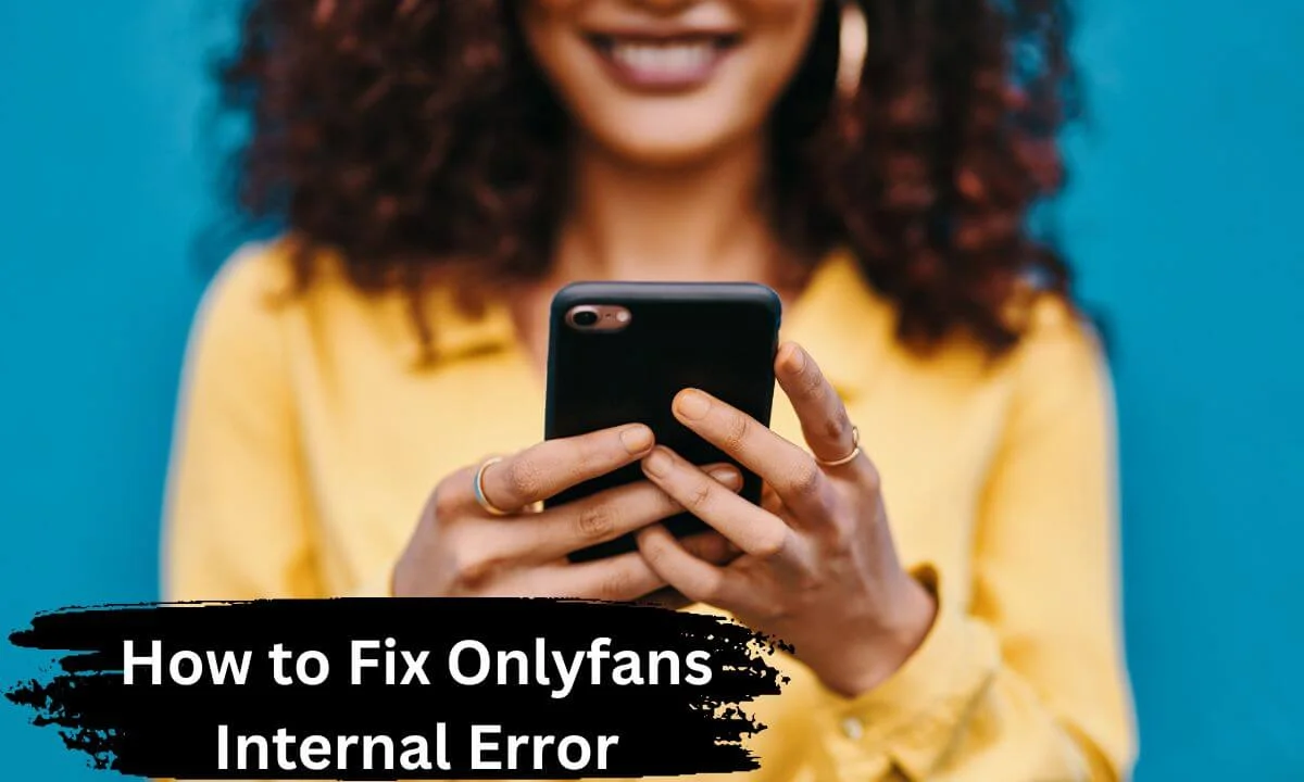 Onlyfans Internal Error