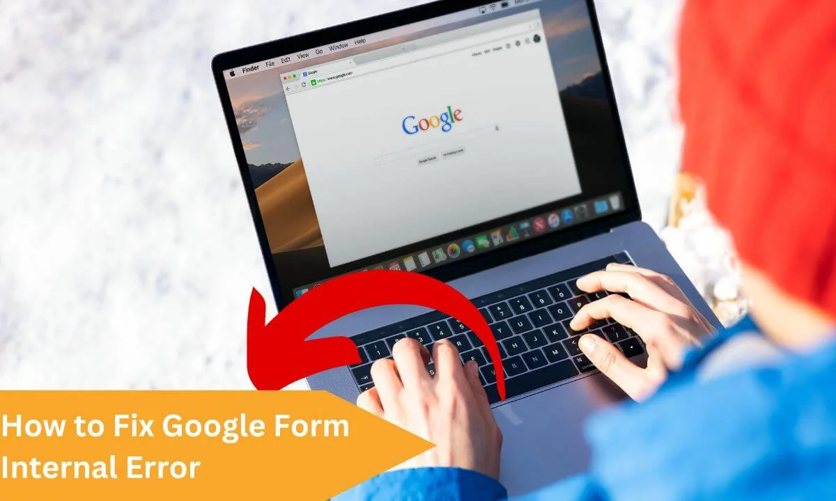 Google Form Internal Error