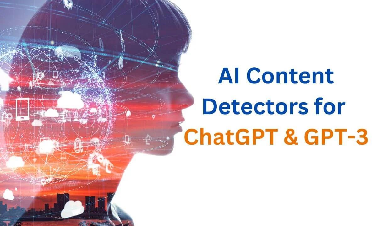 AI Content Detectors for ChatGPT